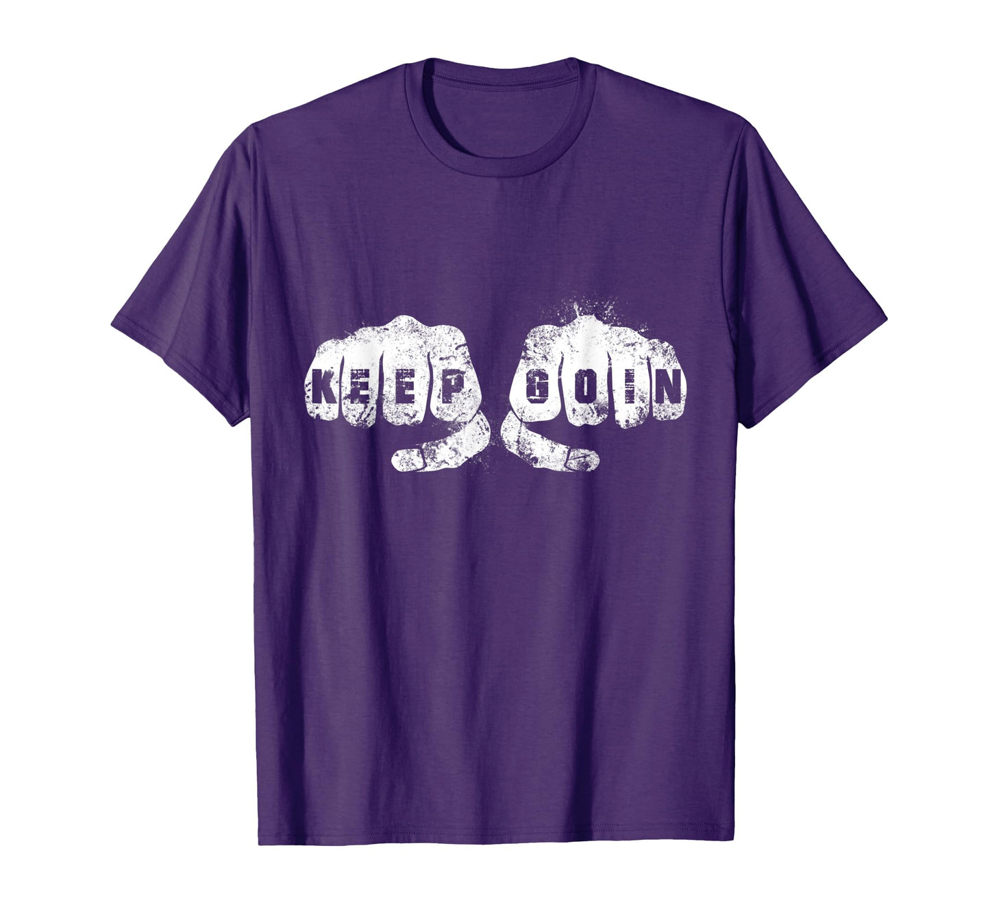 KEEP GOIN and Keep on Going UP Knuckle Hand Academy Vintage T-Shirt