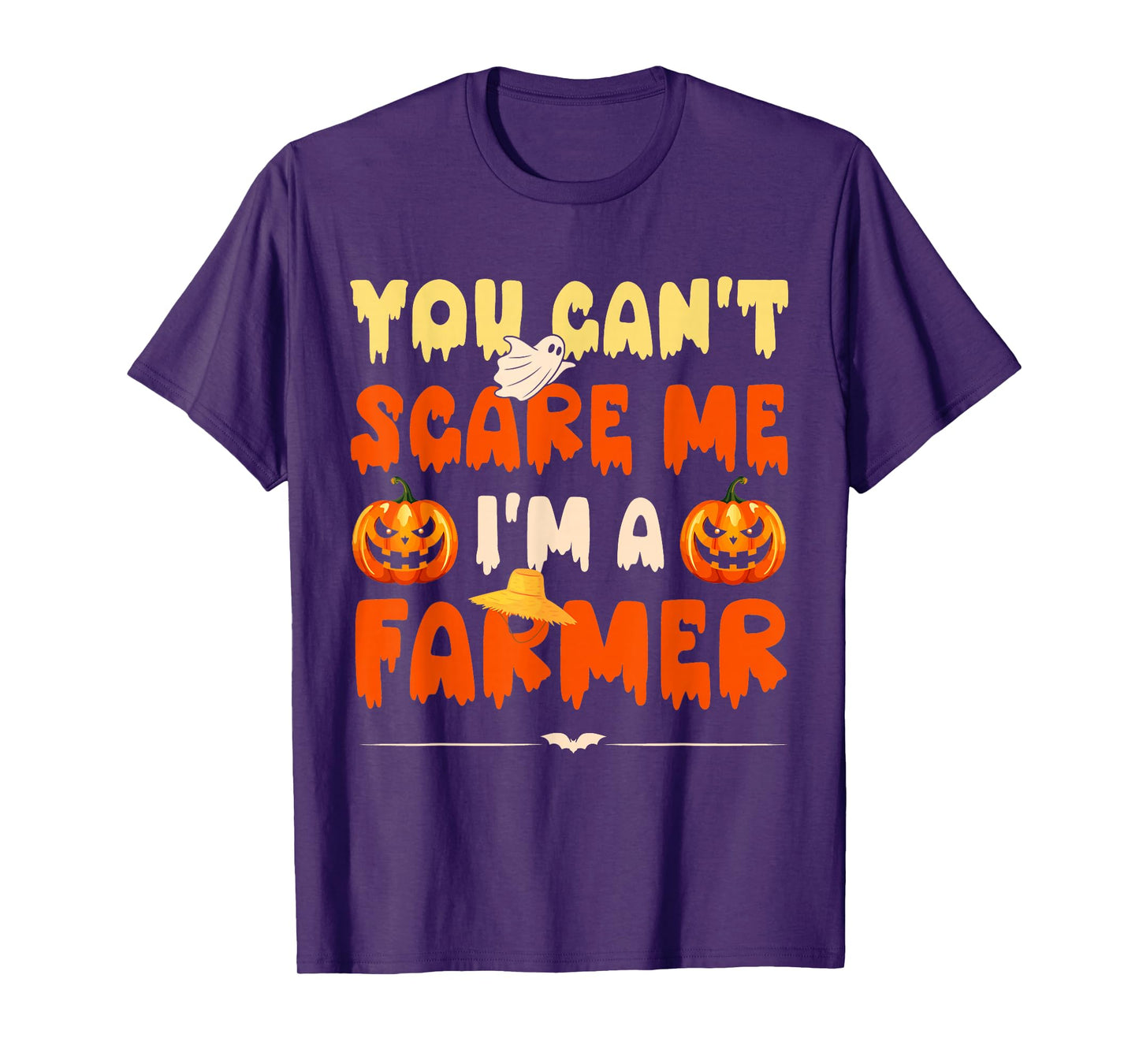 You Can't Scare Me Funny Halloween Humor Men Women Farmers T-Shirt