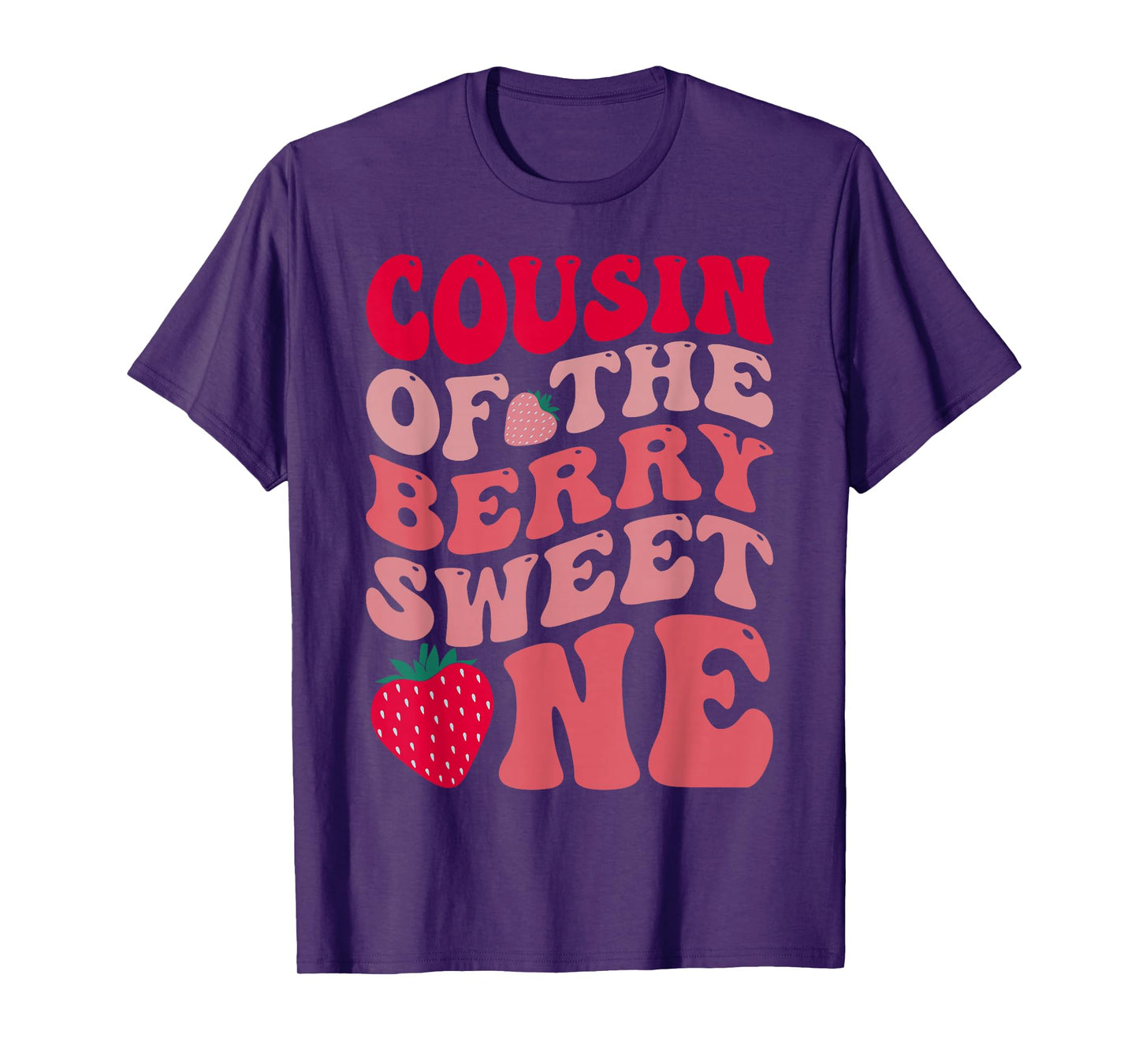 Cousin Of The Berry Sweet One Strawberry First Birthday T-Shirt