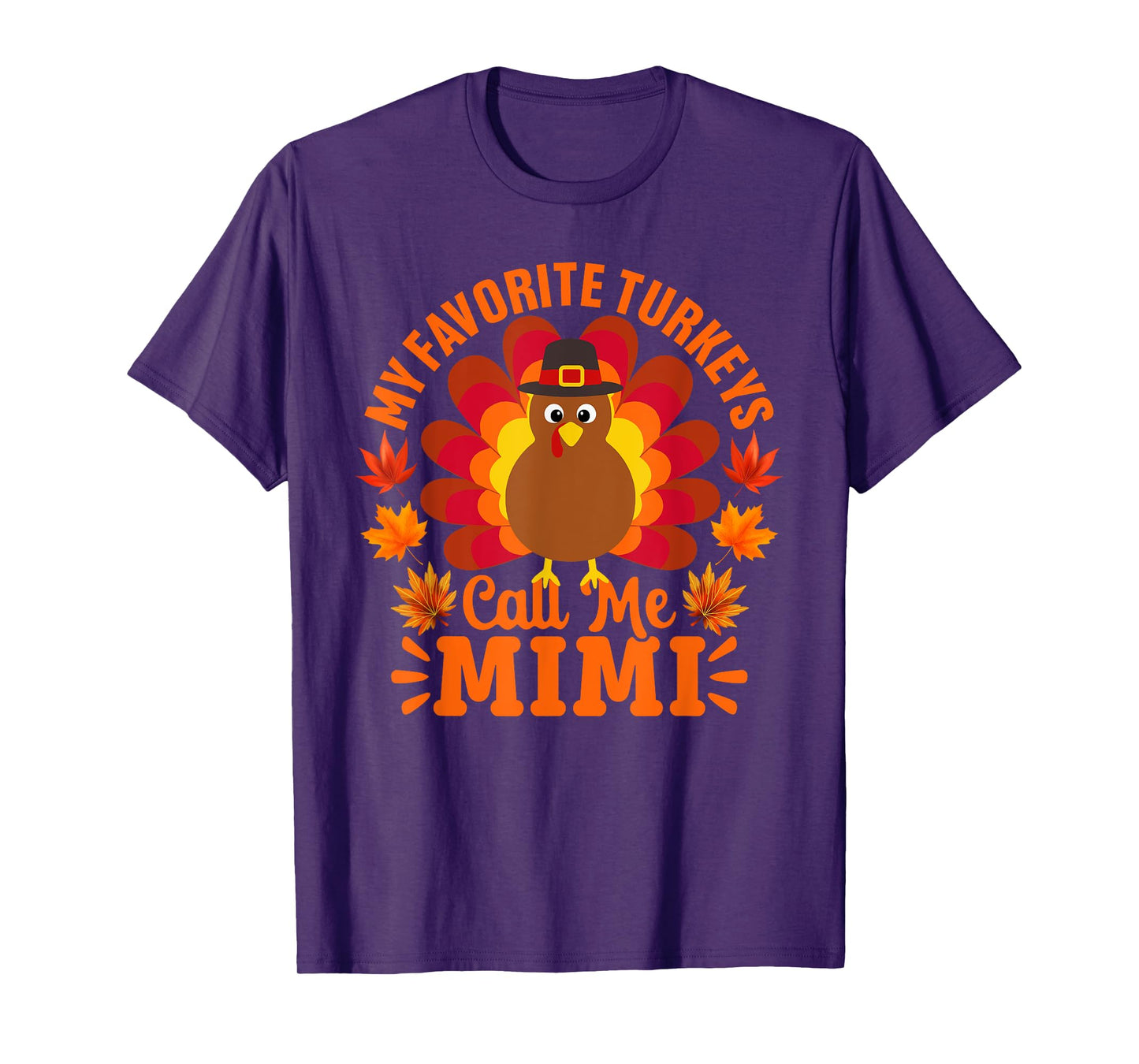 My Favorite Turkeys Call Me Mimi Funny Thanksgiving T-Shirt
