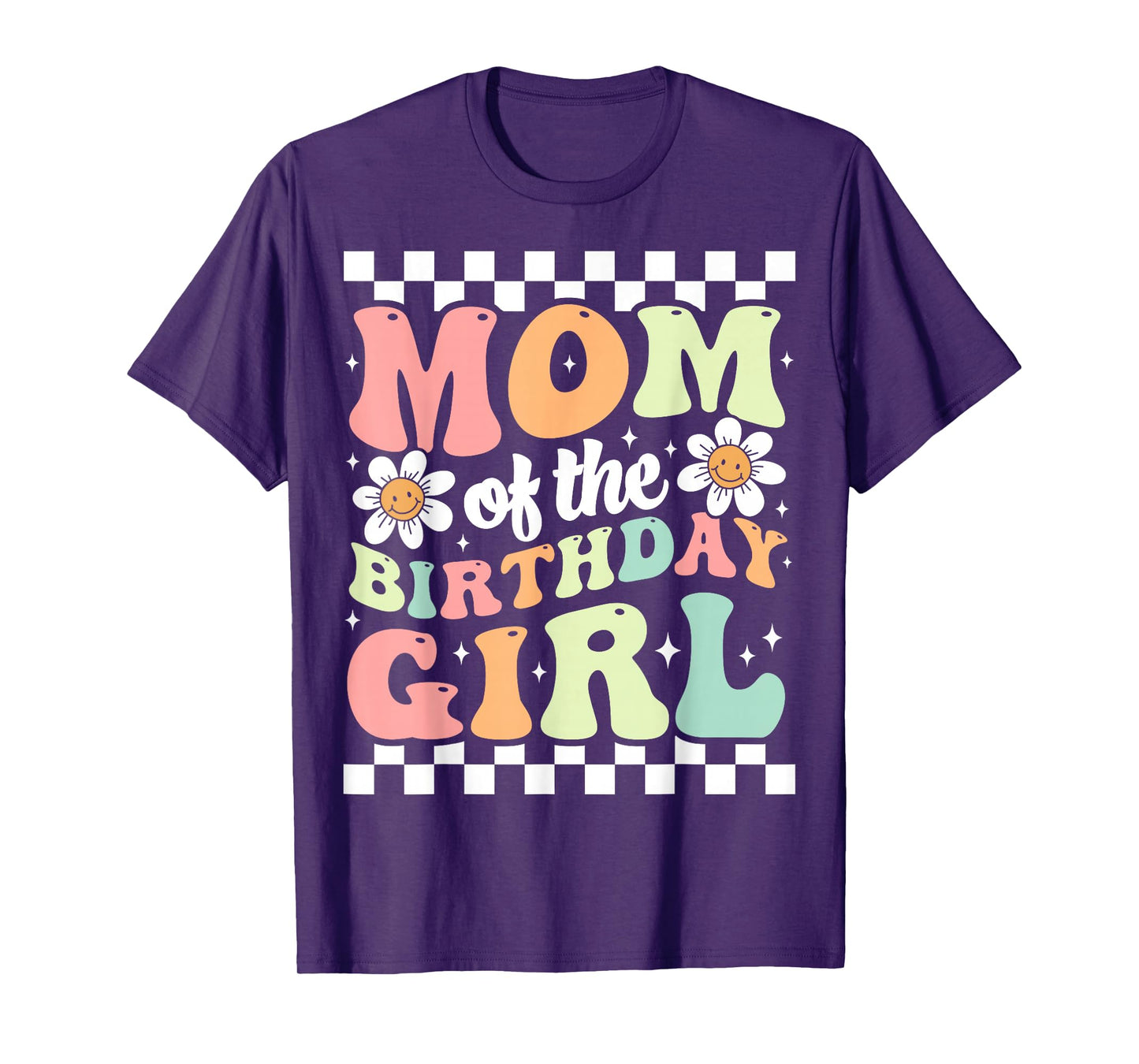 Mom of The Birthday Girl Cute Family Groovy Birthday Party T-Shirt