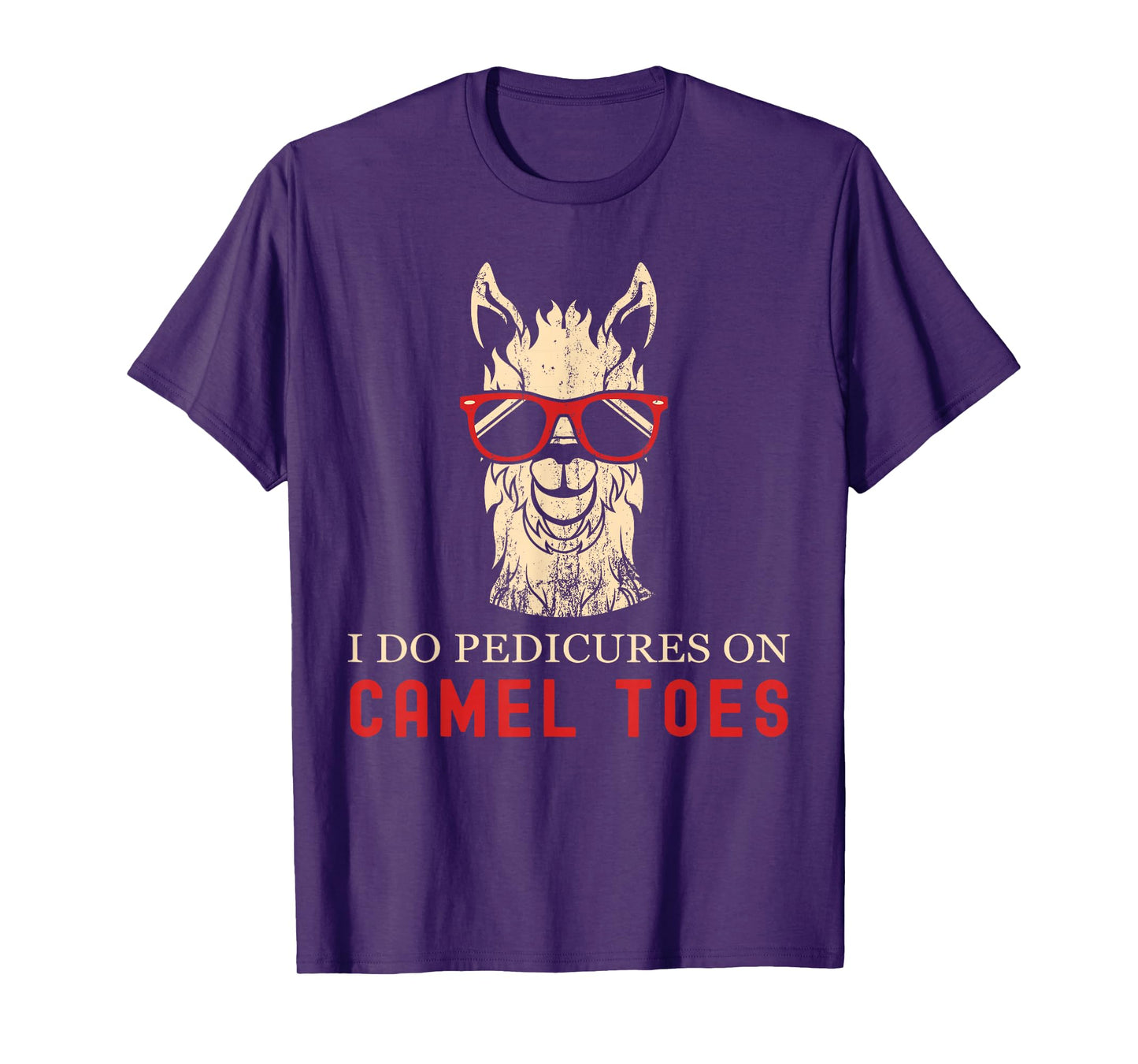 Funny I Do Pedicures On Camel Toes Quotes T-Shirt