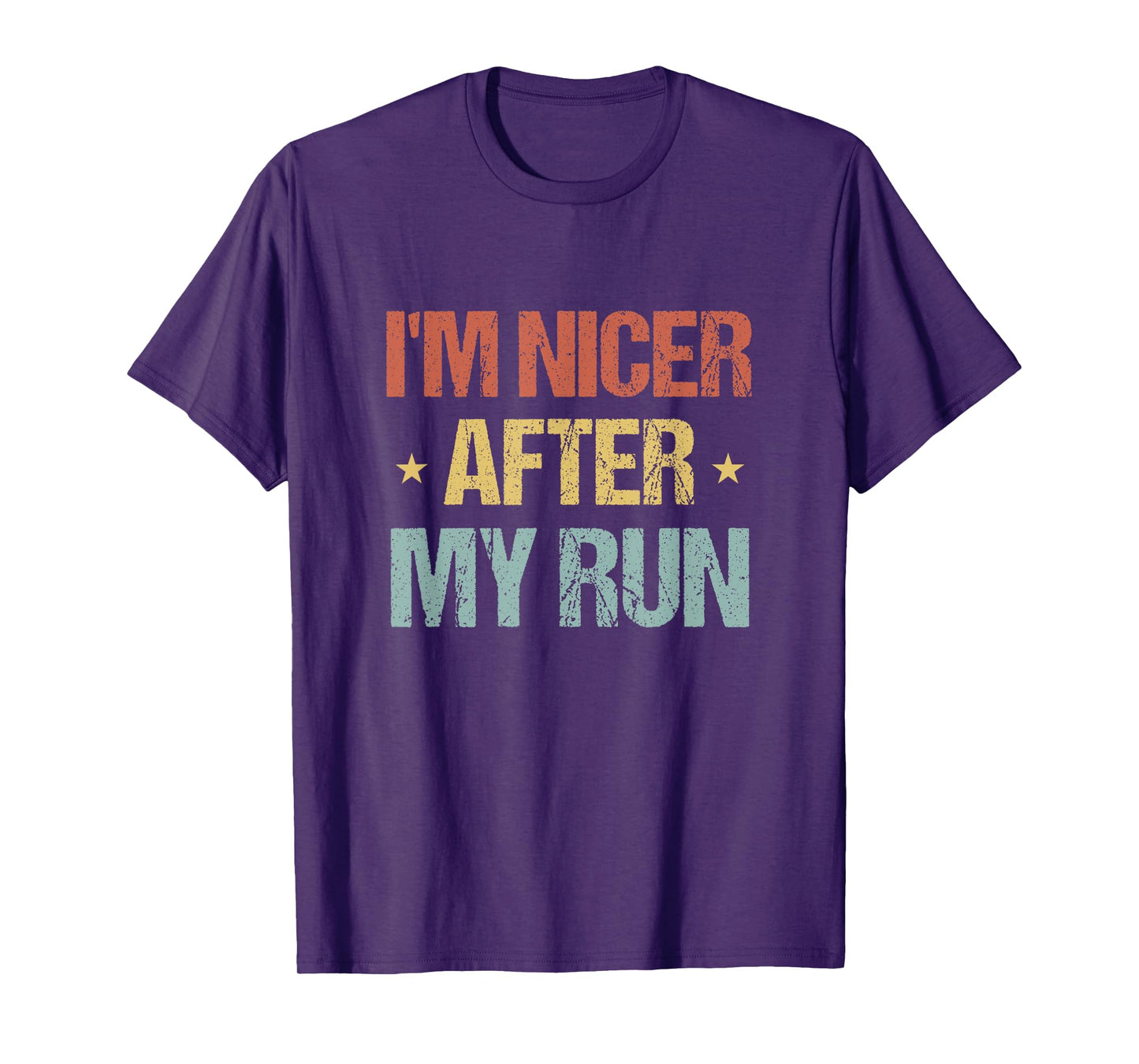I'm Nicer After My Run Funny Running Saying For Runners T-Shirt