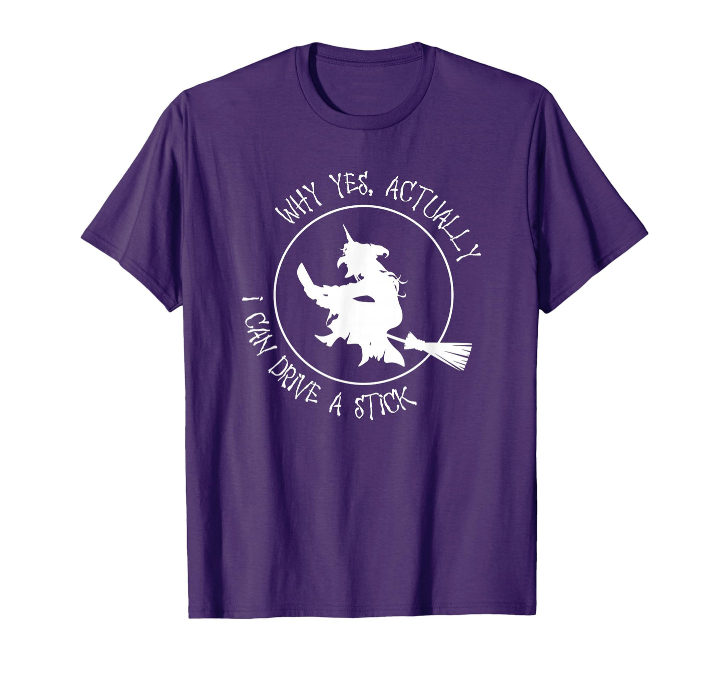 Witch Drive a Stick Halloween T-Shirt