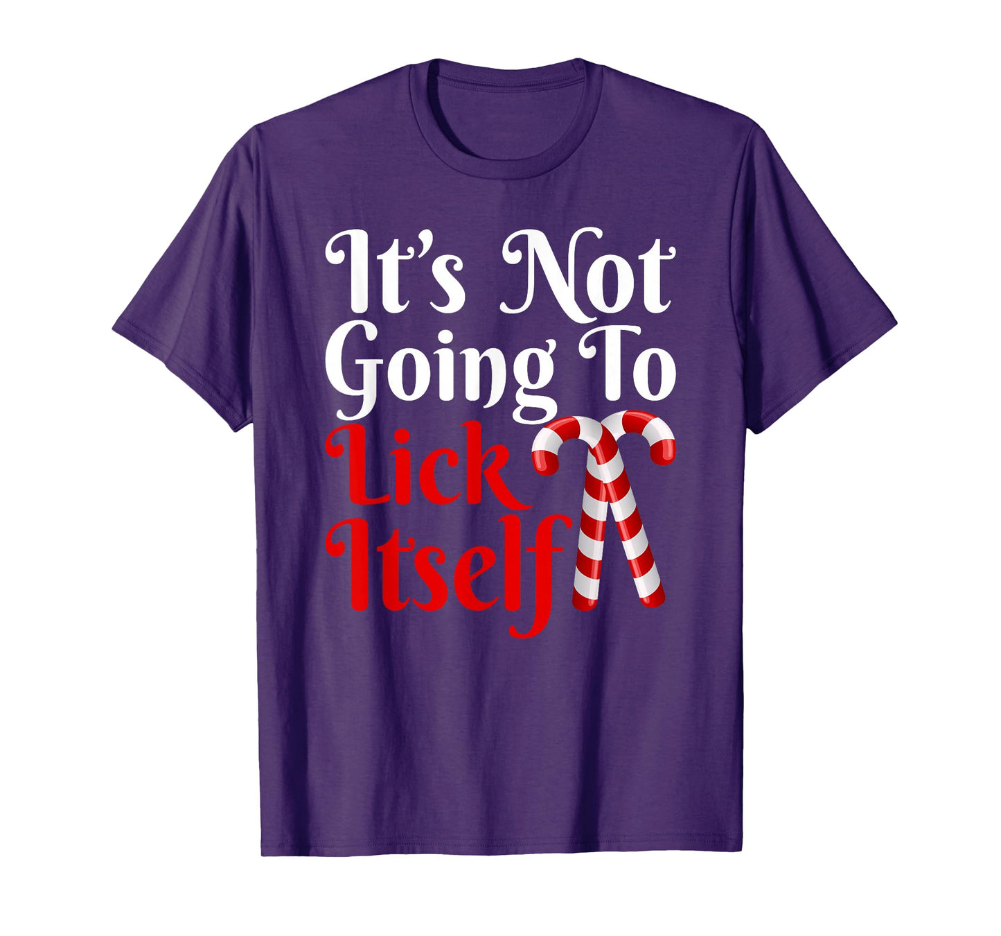 It's Going to Lick Itself Funny Candy Cane Christmas T-Shirt