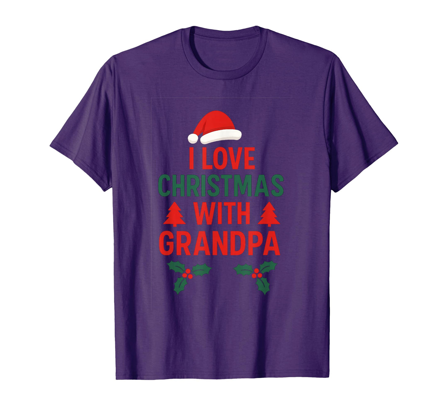 I Love Christmas with Grandpa | Festive Family Holiday T-Shirt
