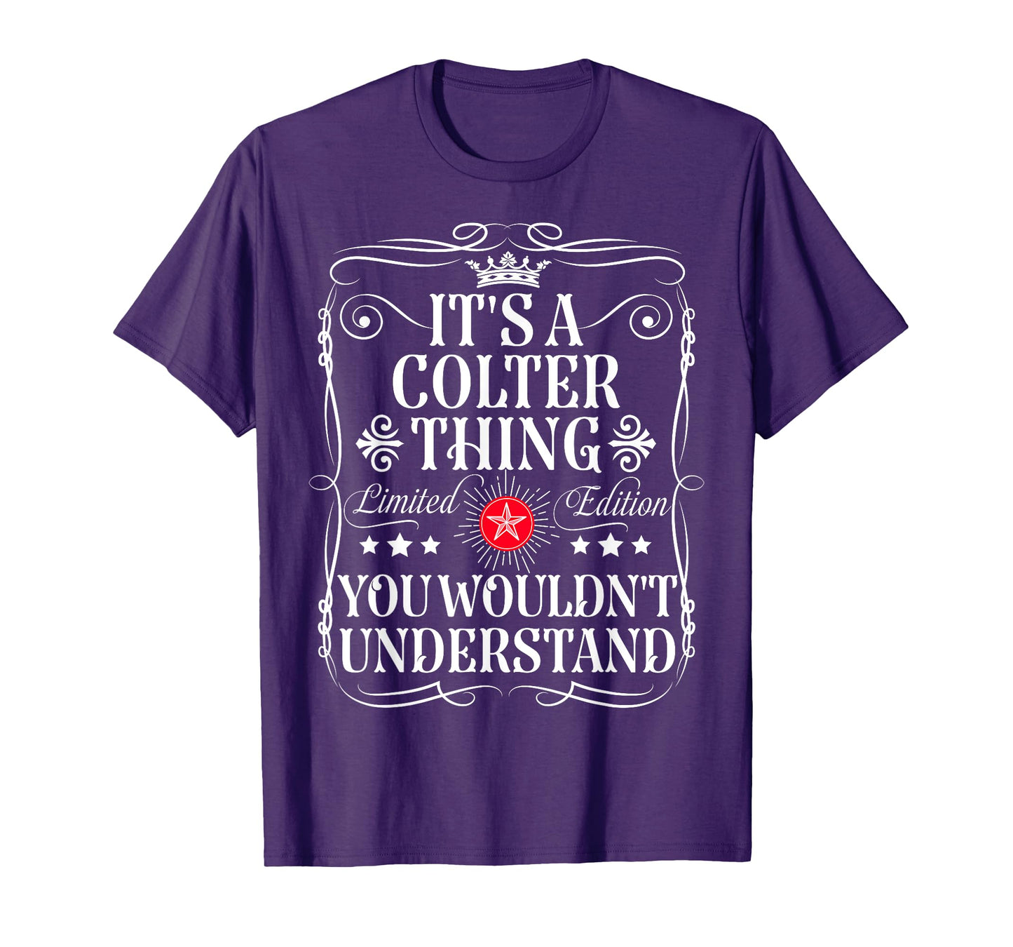 Colter Name Its A Colter Thing You Wouldn't Understand T-Shirt
