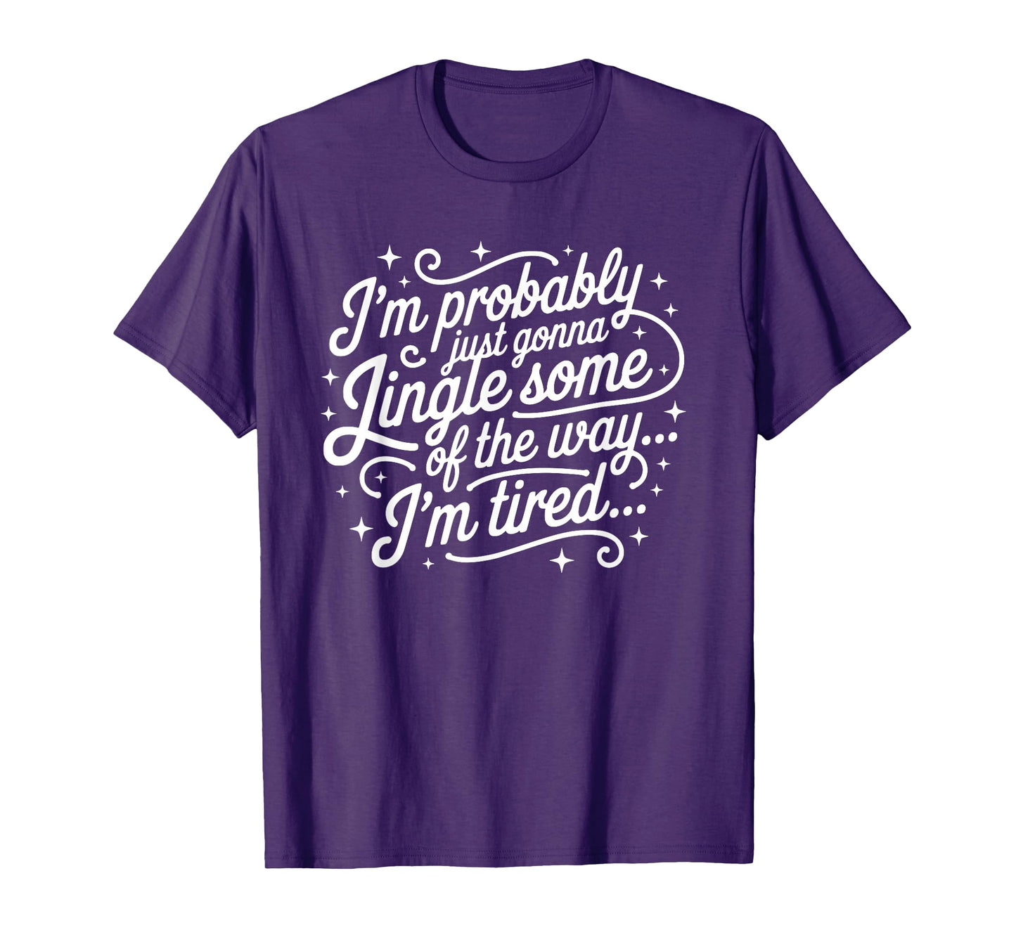 Funny Christmas Holiday Just Gonna Jingle Some Tired Popular T-Shirt