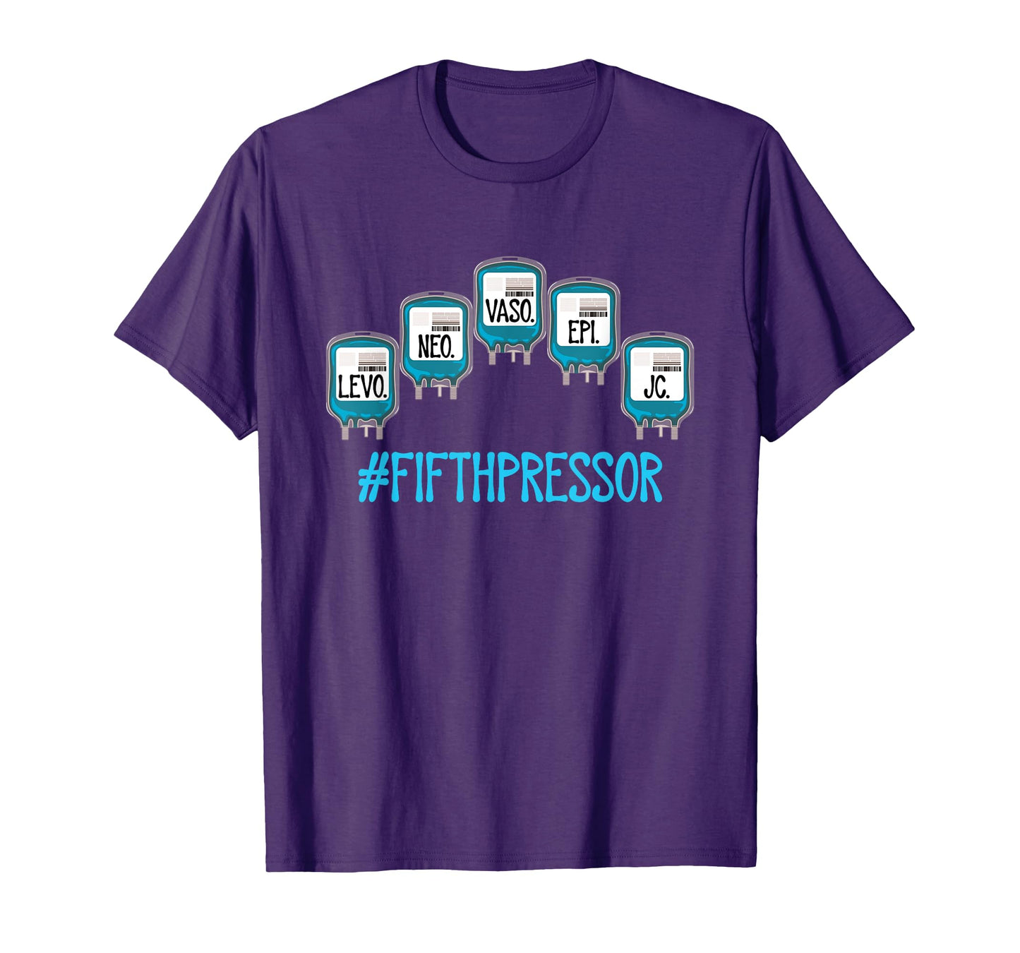 Funny ICU ER Nurse Pharmacist Jesus Is The Fifth Pressor T-Shirt