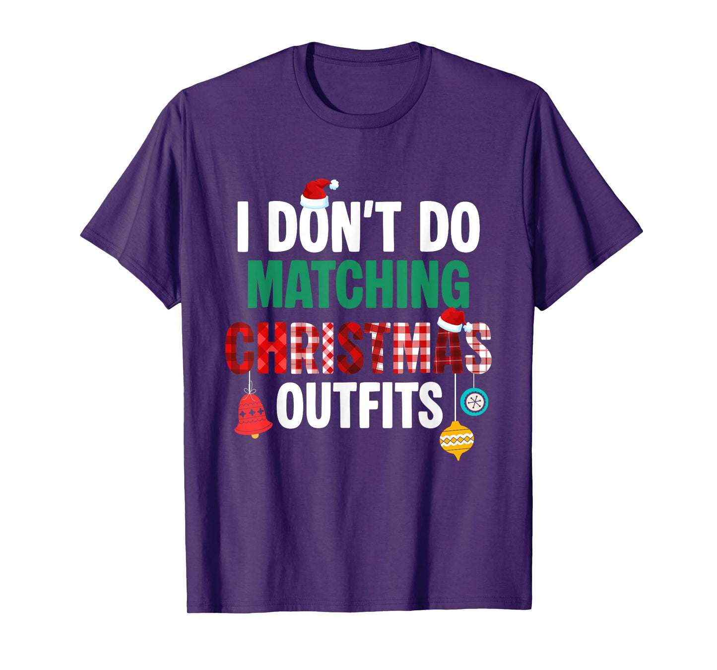 Santa Xmas Red Buffalo Plaid I Dont Do Matching Christmas T-Shirt