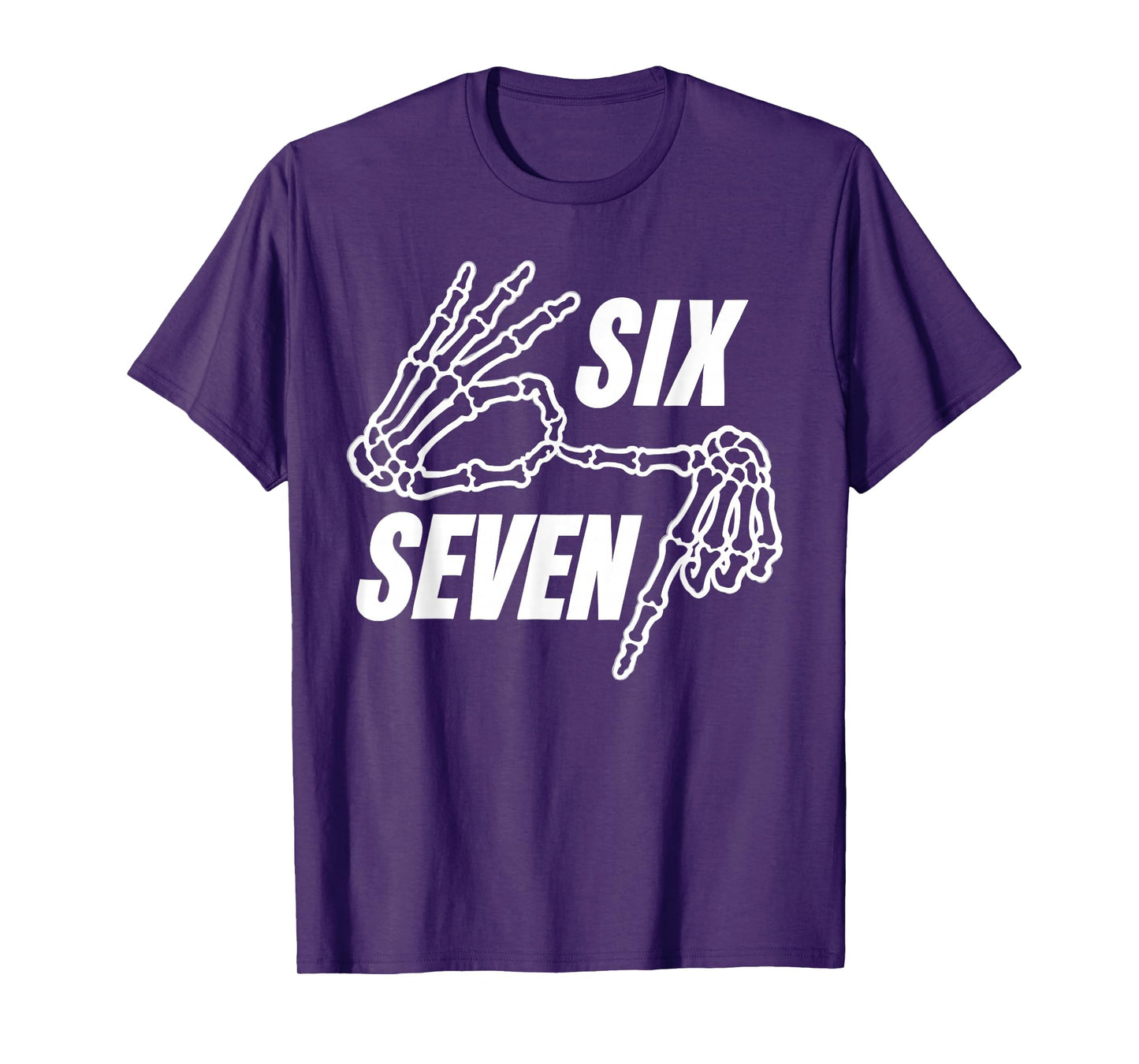 Six Seven Skeleton Hand 67 T-Shirt