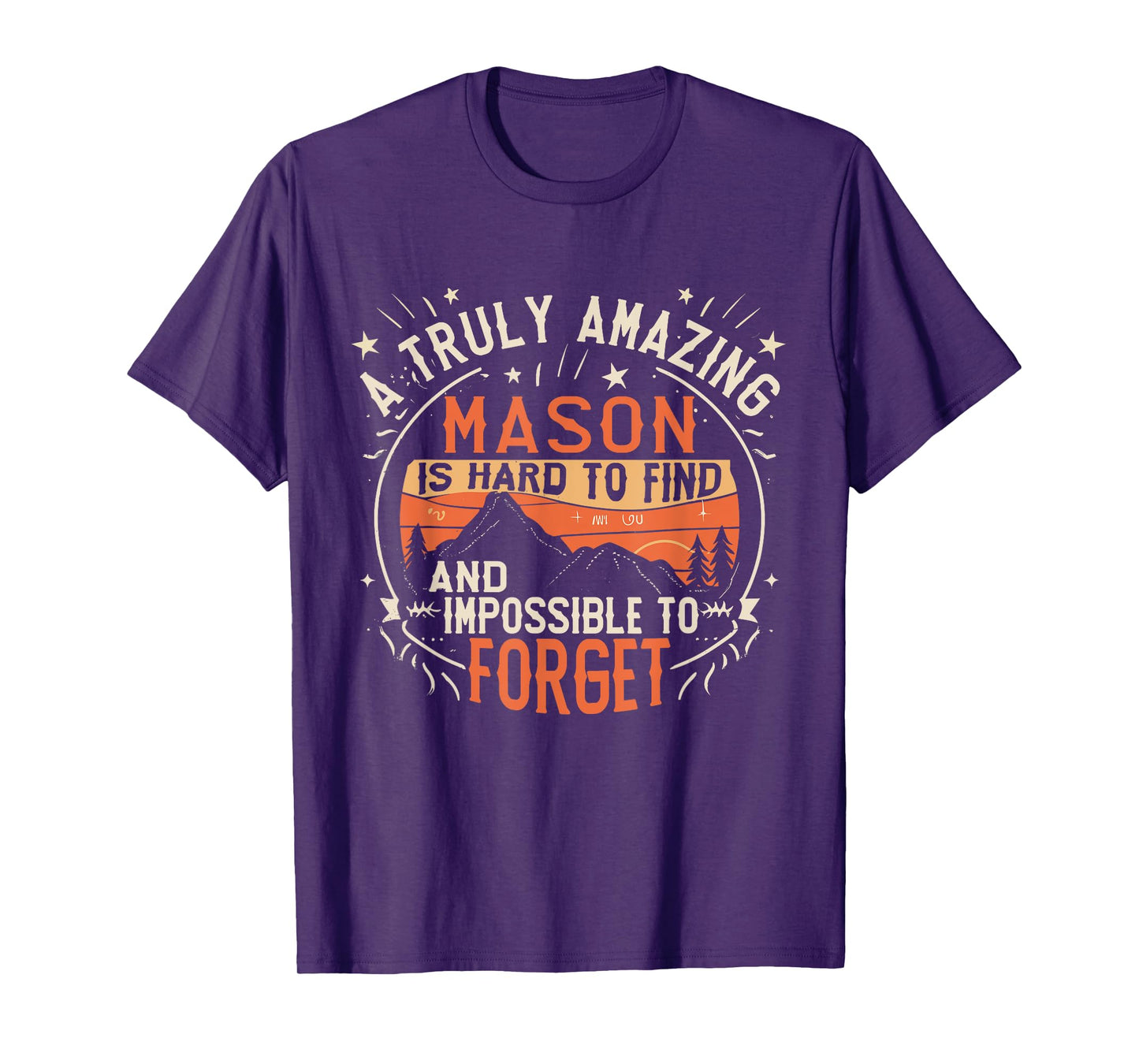 A Truly Amazing Mason Is Hard To Find Funny Retro T-Shirt