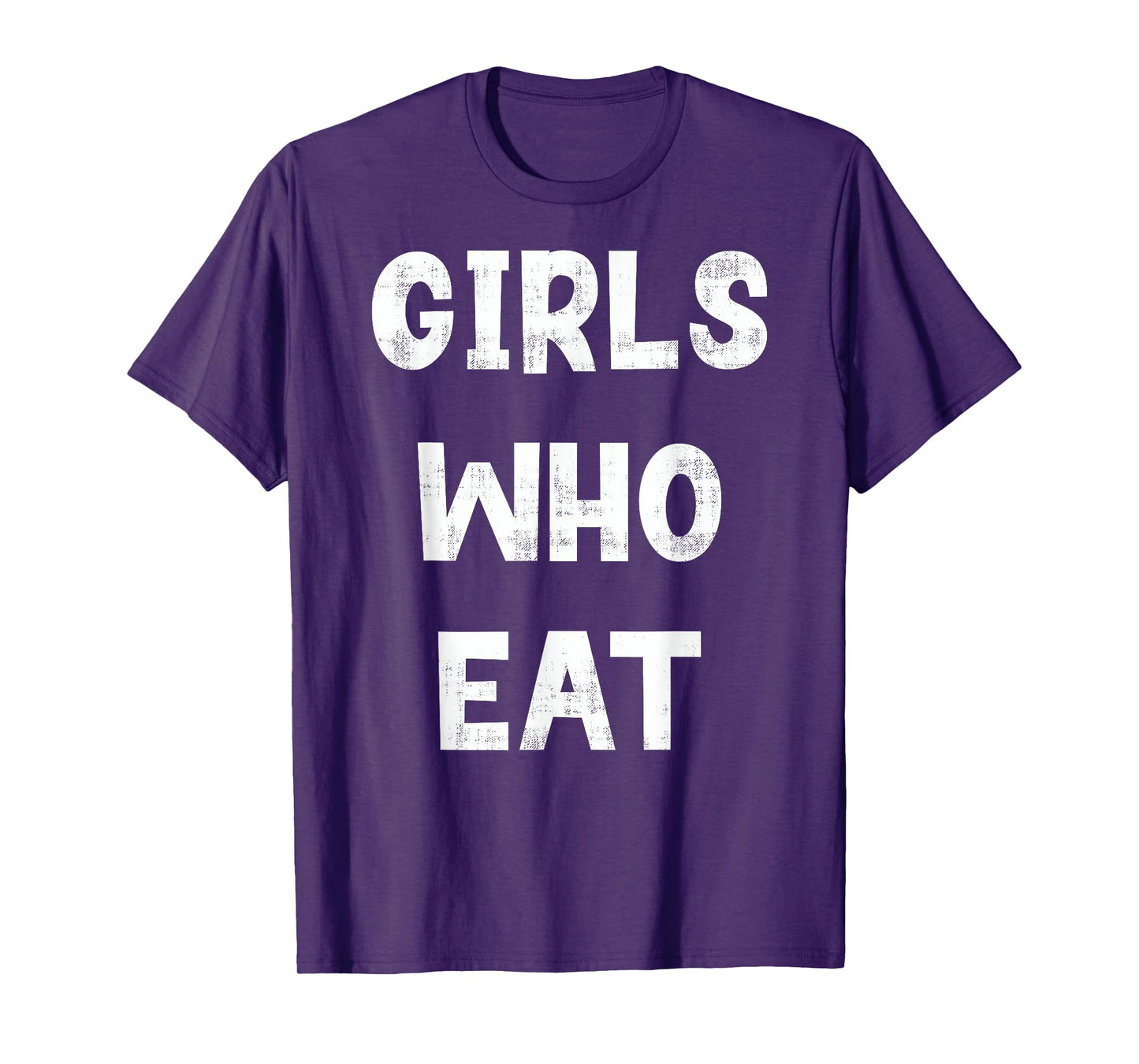 Girls Who Eat Funny Gym Quote Humor Workout Fitness T-Shirt, Small, Black