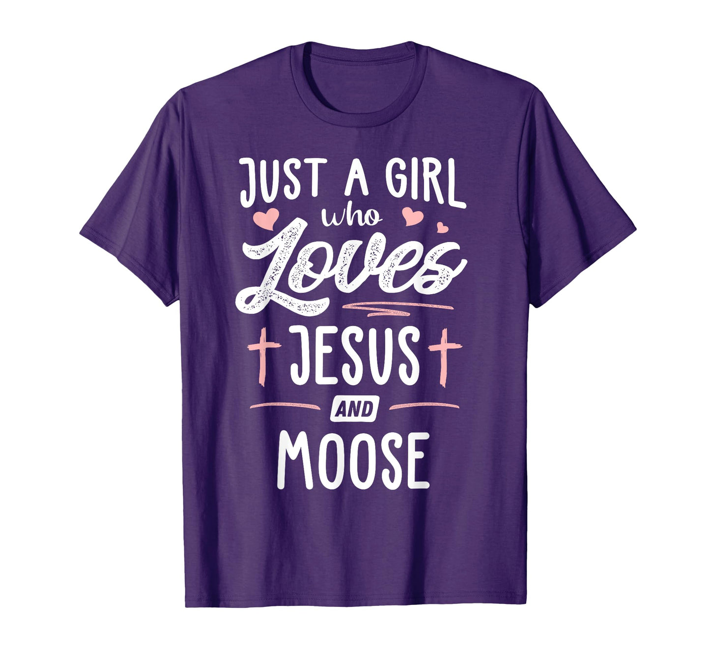 Just A Girl Who Loves Jesus And Moose Gift Women T-Shirt