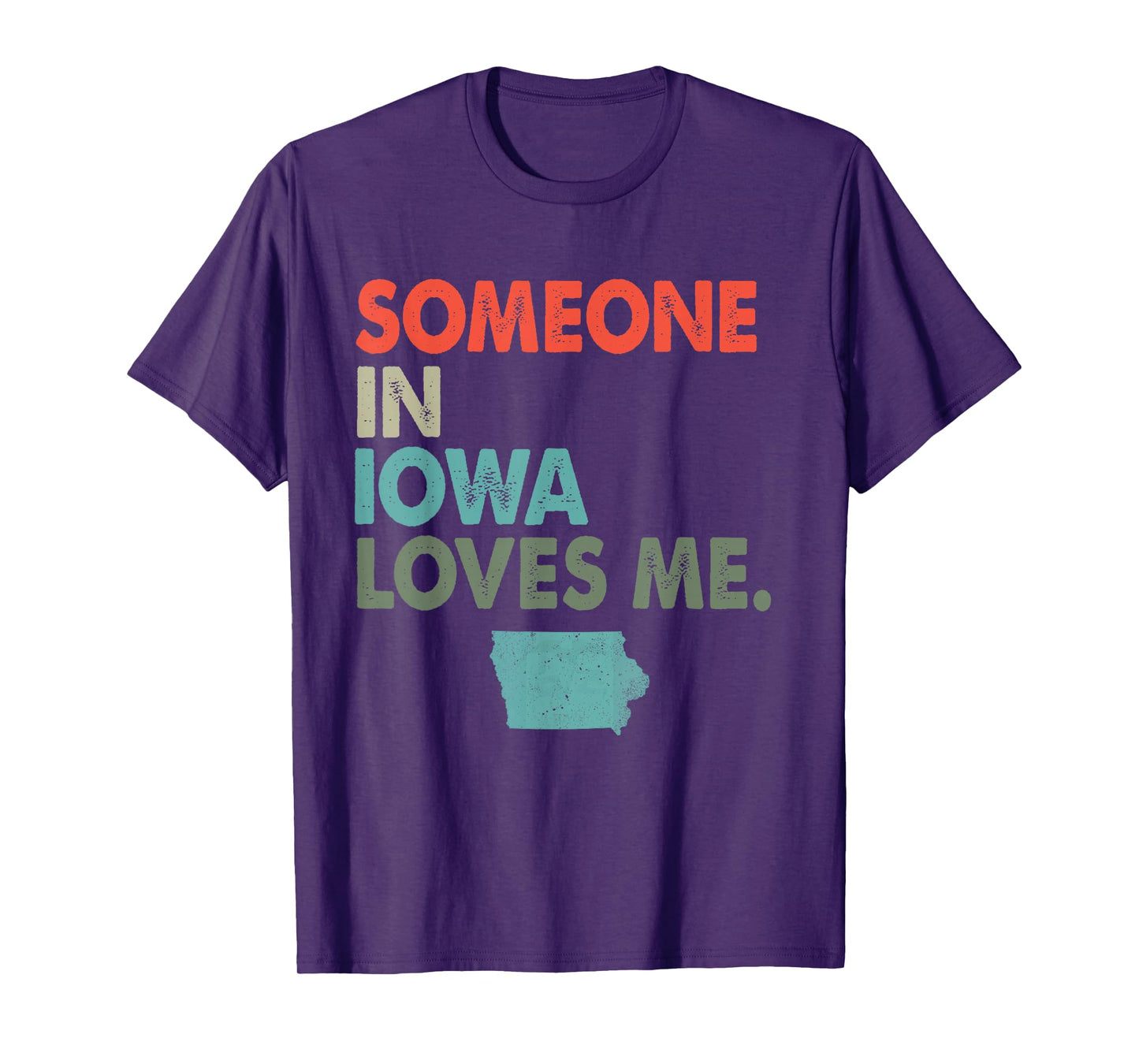 Someone In Iowa Loves Me Retro Style US State T-Shirt