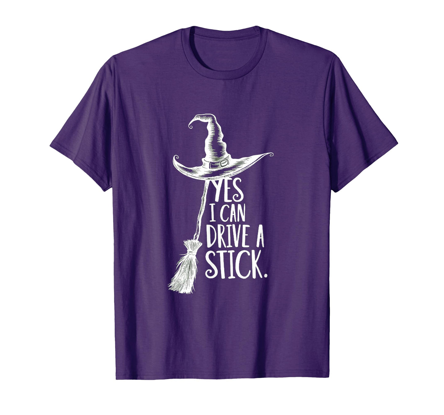Yes I Can Drive A Stick Funny Halloween Spooky Witch Women T-Shirt