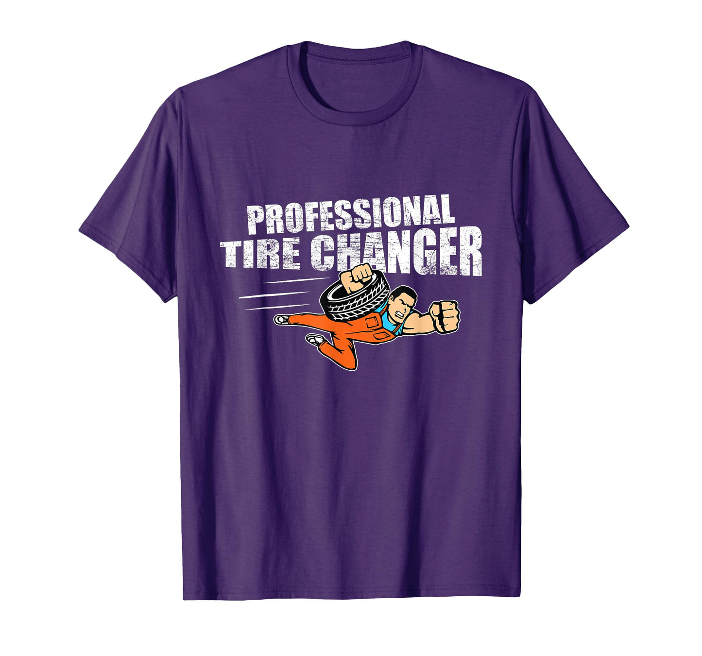 Professional Tire Changer Car Mechanic Novelty Gift T-Shirt T-Shirt