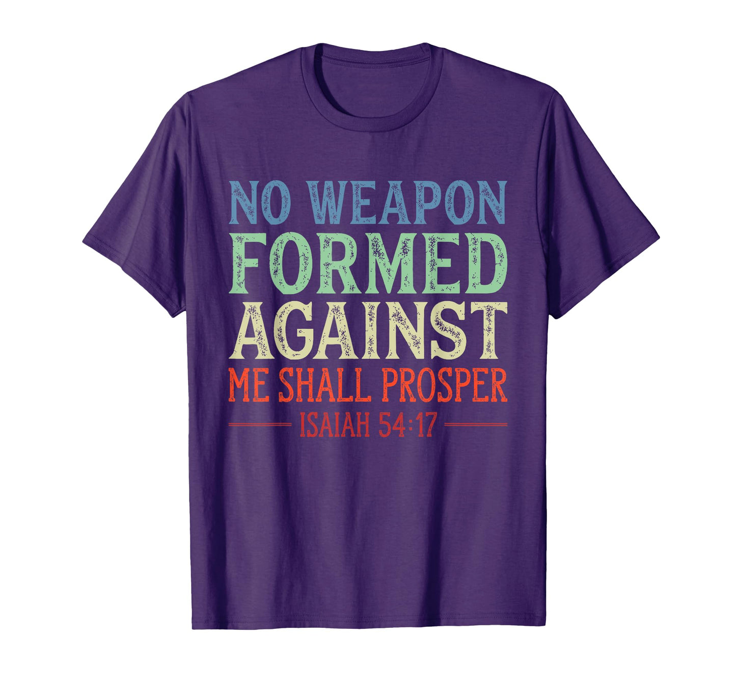 Vintage No Weapon Formed Against Me Shall Prosper Christian T-Shirt