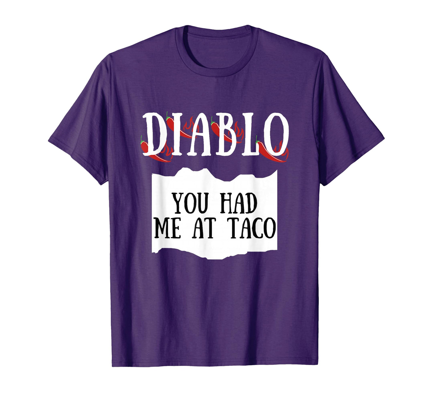 You Had Me At Taco Diablo Hot Sauce Group Costume T-Shirt