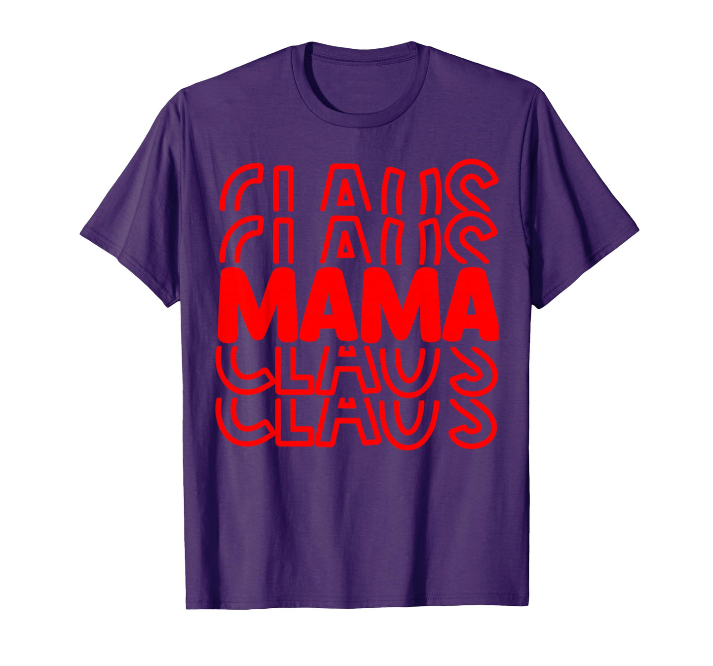 Mama Claus Christmas Holiday Matching Family Pajama T-Shirt T-Shirt