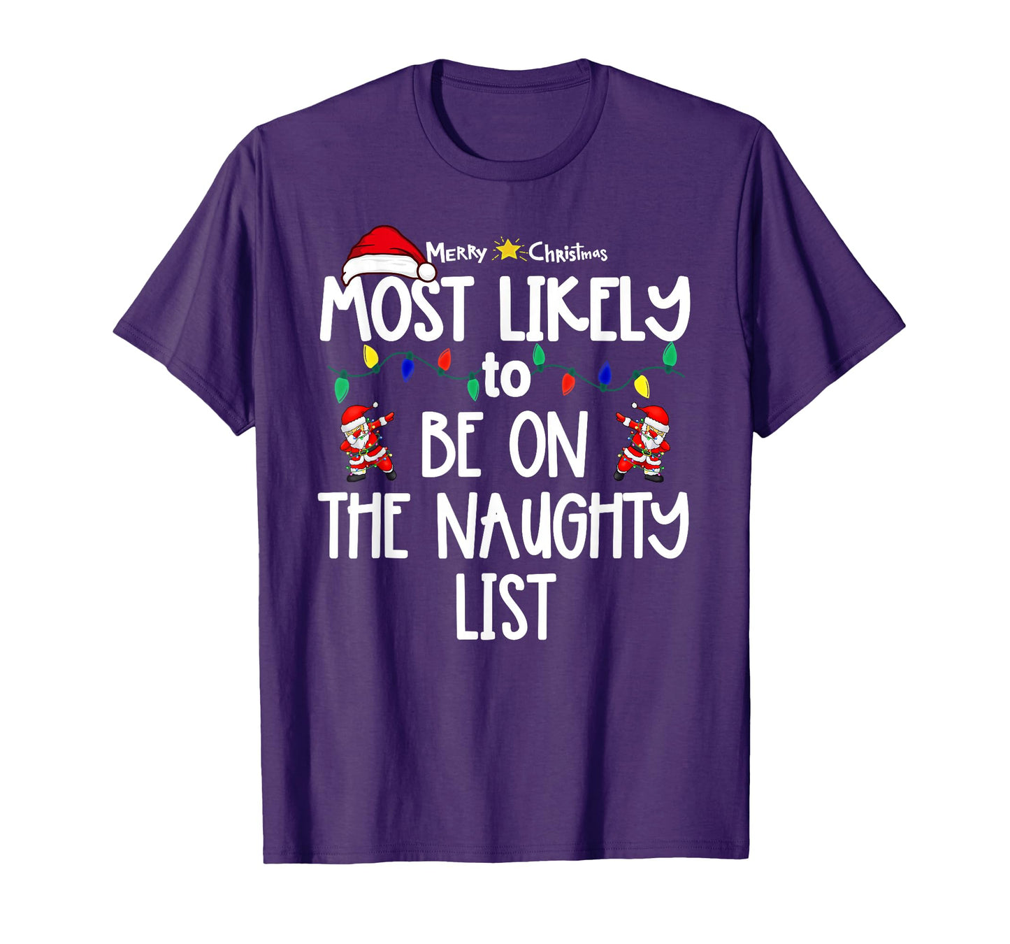 Most Likely to Christmas Shirt Matching Family Pajamas Funny T-Shirt