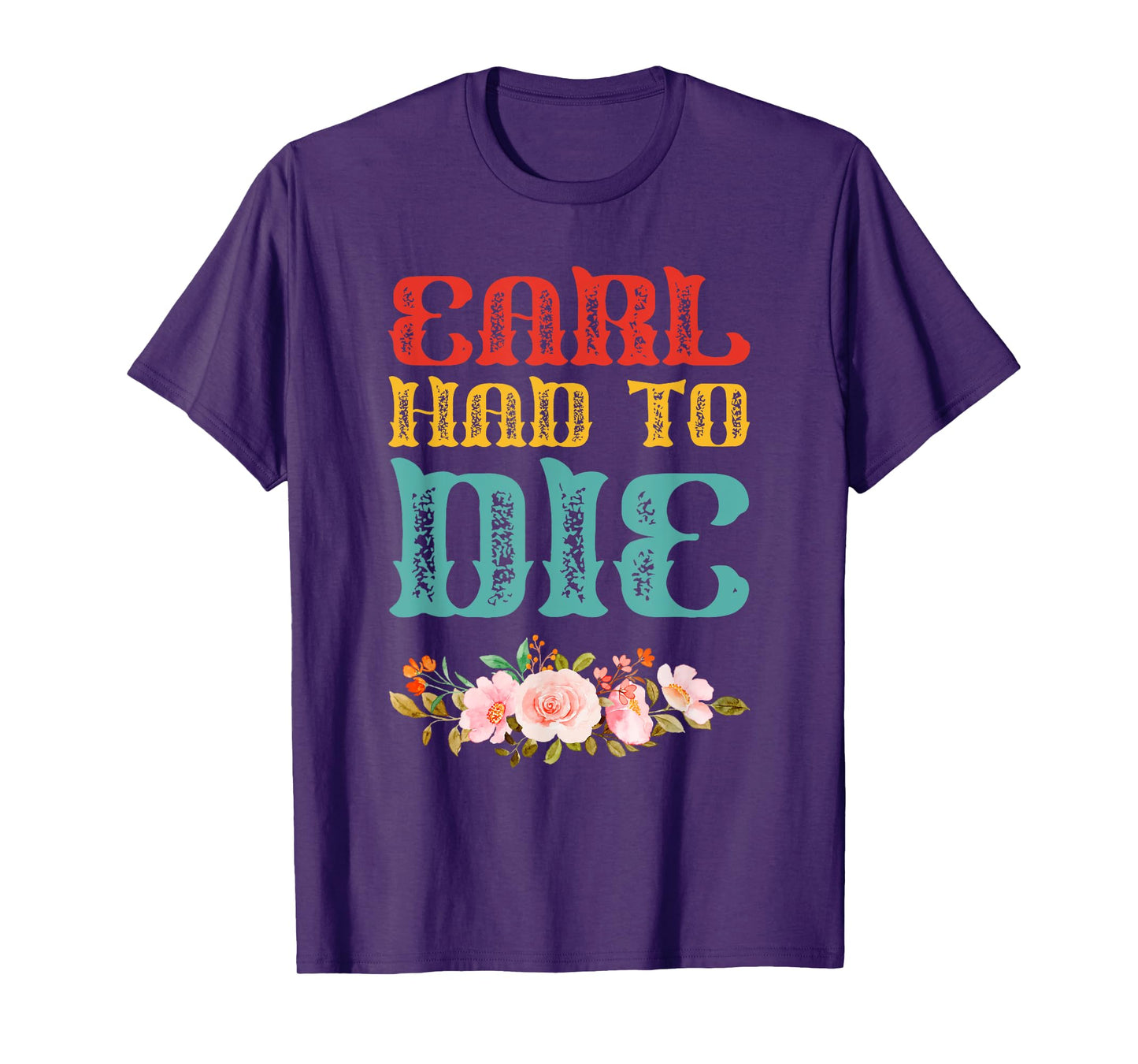 Earl Had To Die Vintage T-Shirt
