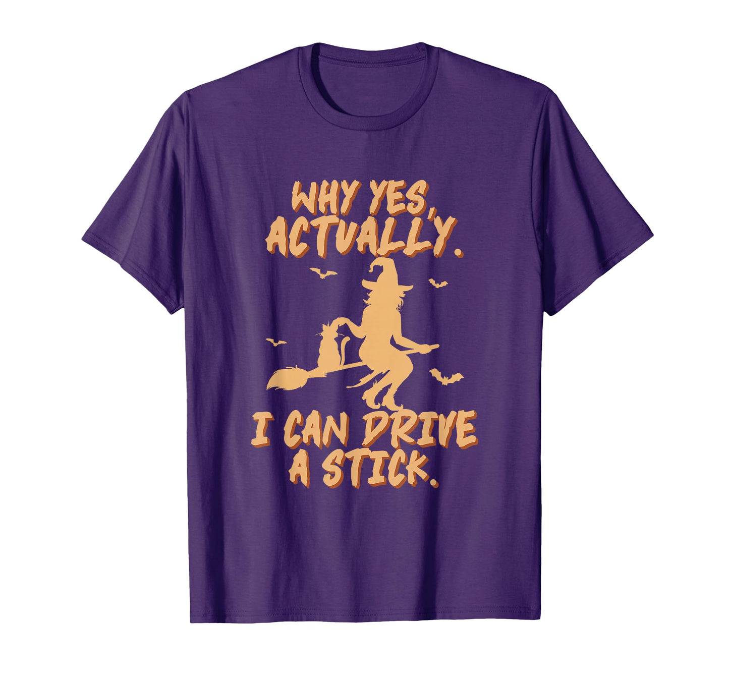 Yes I Can Drive A Stick Funny Halloween Witch Women Witchy T-Shirt