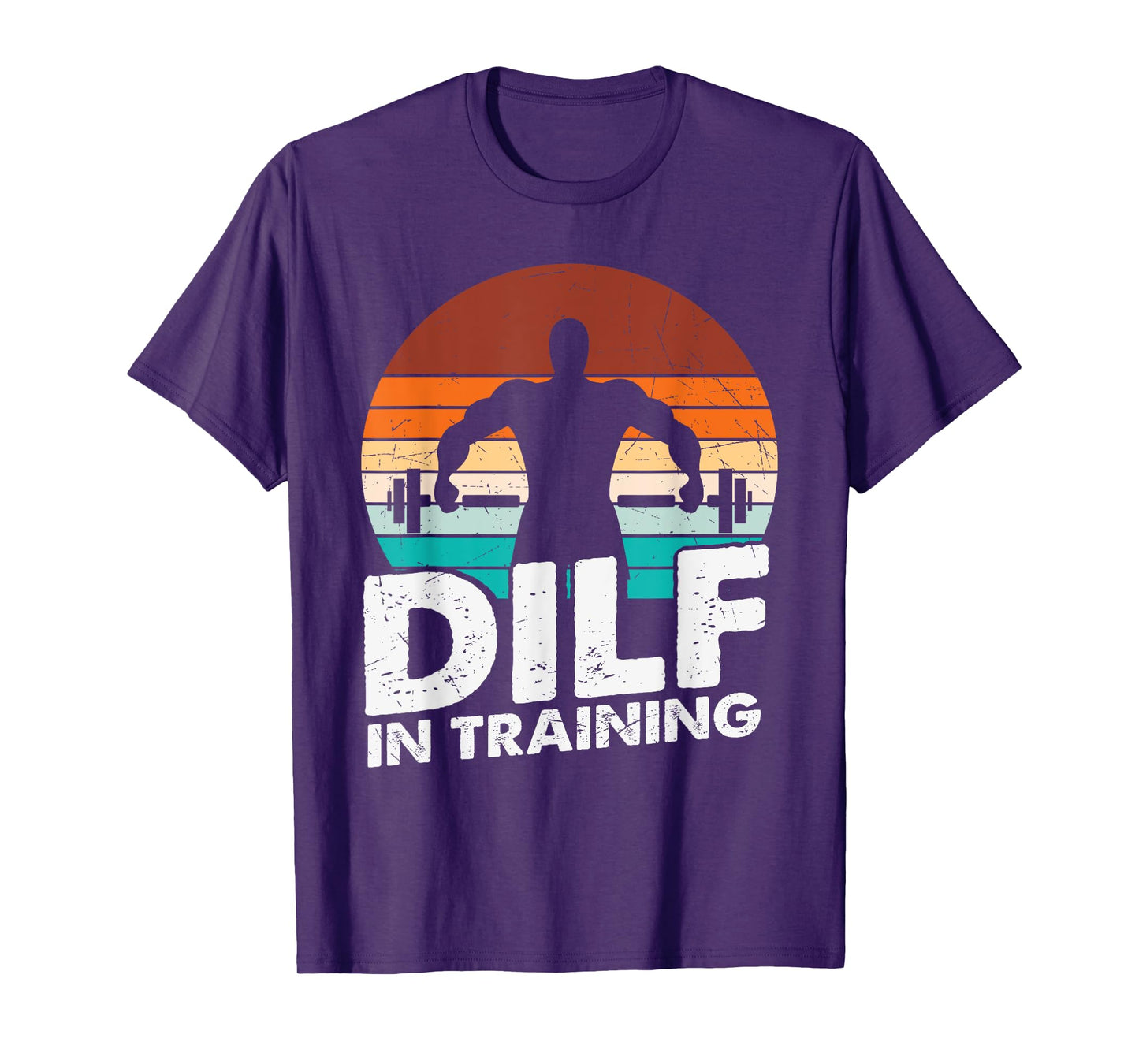 Mens Dilf In Training Workout Weight Training Gym Dad Fathers Day T-Shirt