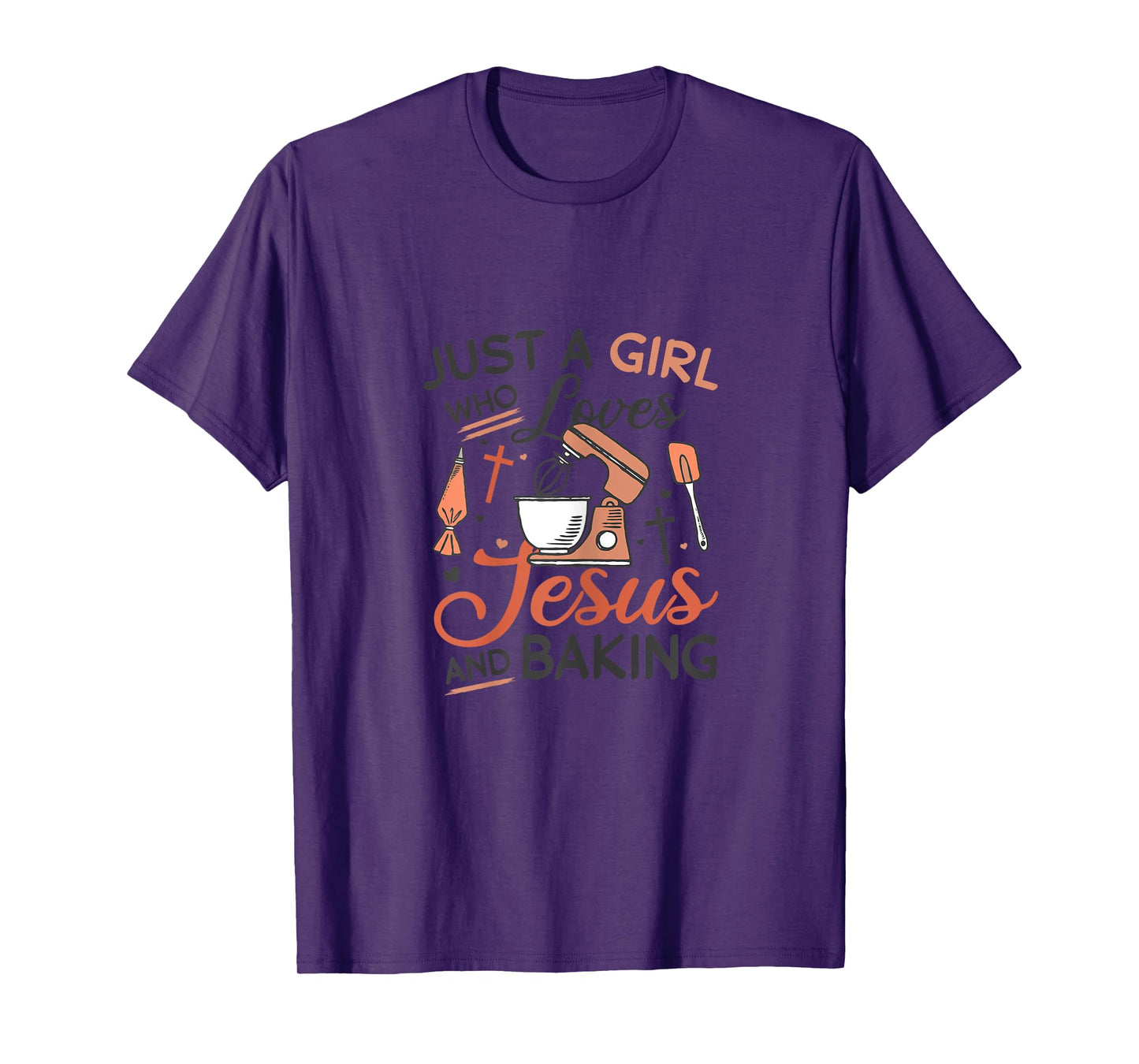 Just A Girl Who Loves Jesus And Baking Religious Back T-Shirt