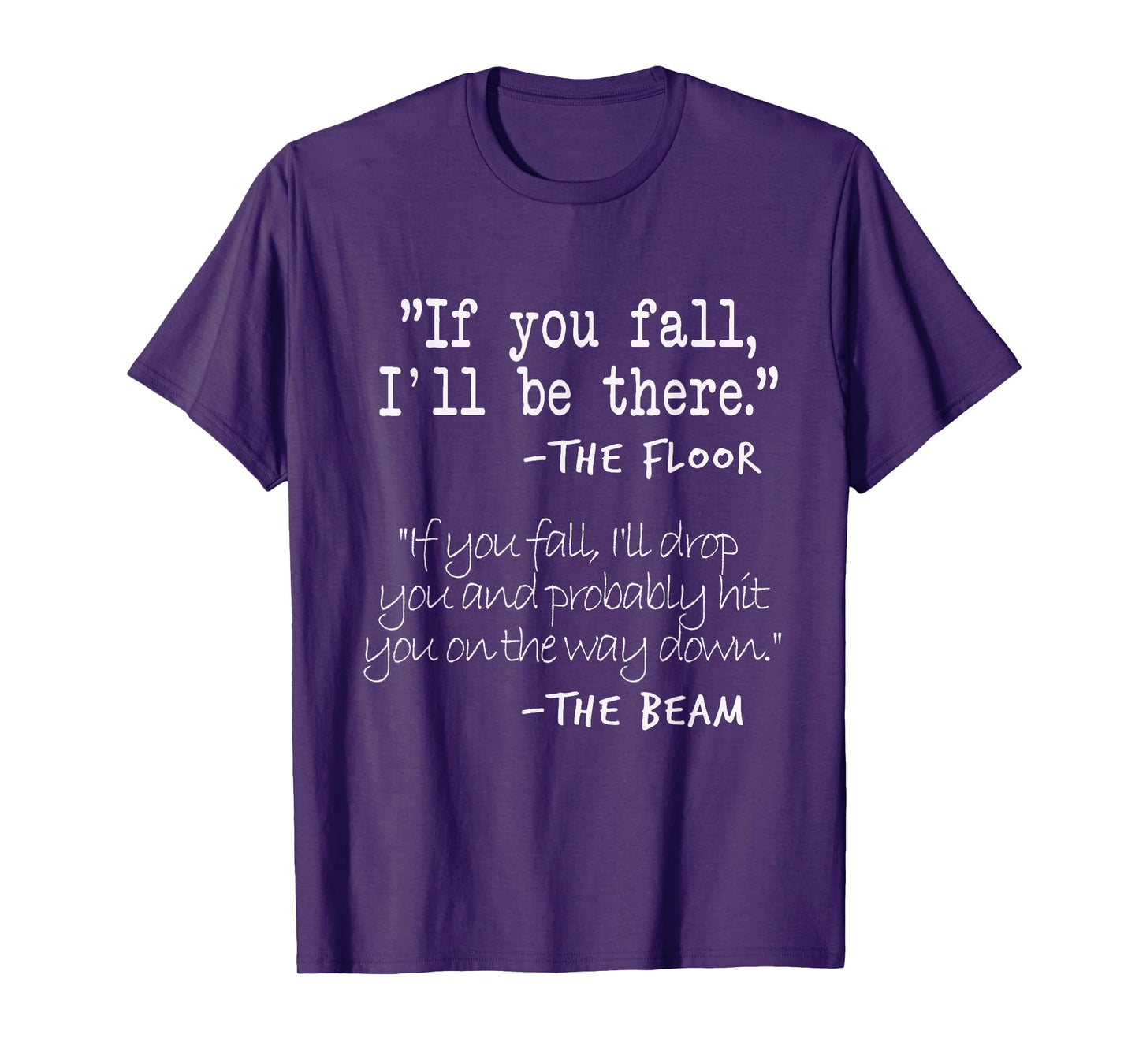 Girls & Boys Funny Gymnastics Floor Sayings Gift T-Shirt T-Shirt