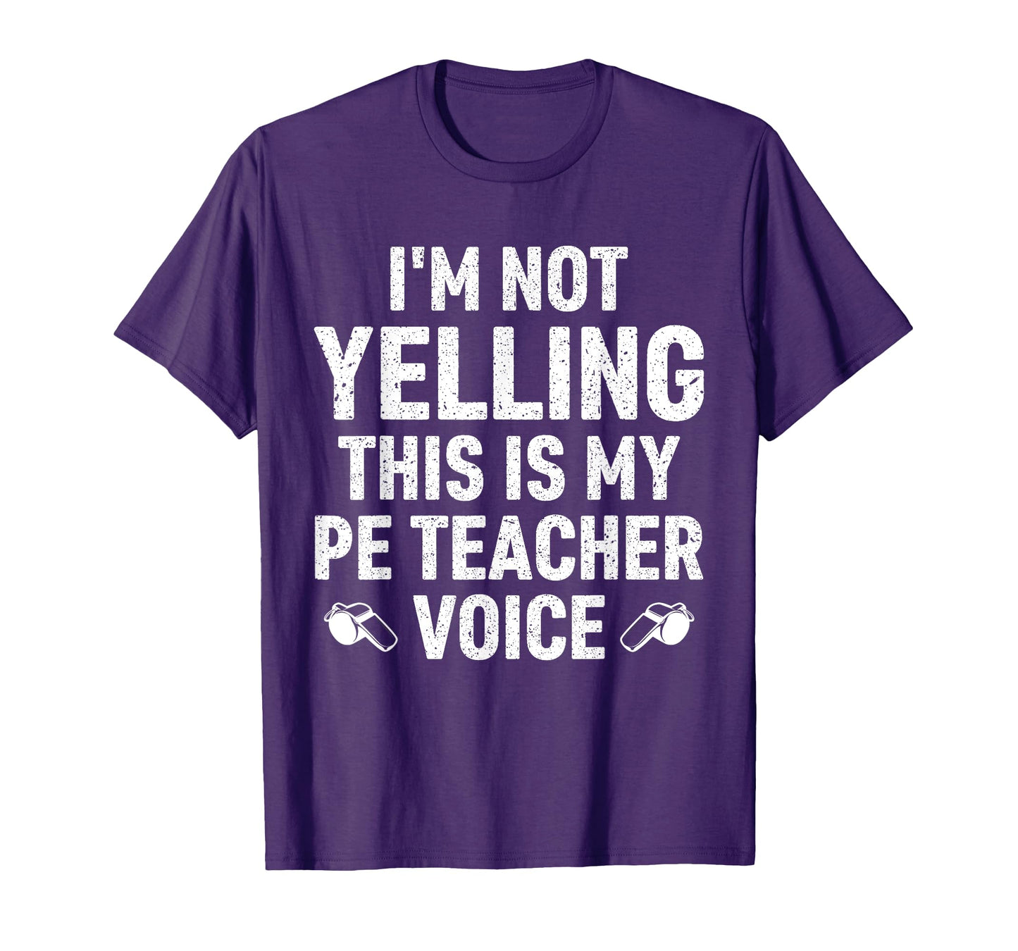 Funny I'm Not Yelling This Is My PE Teacher Voice Women Men T-Shirt