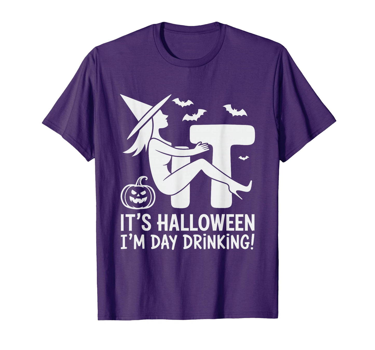 F-it I'm Day Drinking Funny Witch Halloween Costume Drink T-Shirt