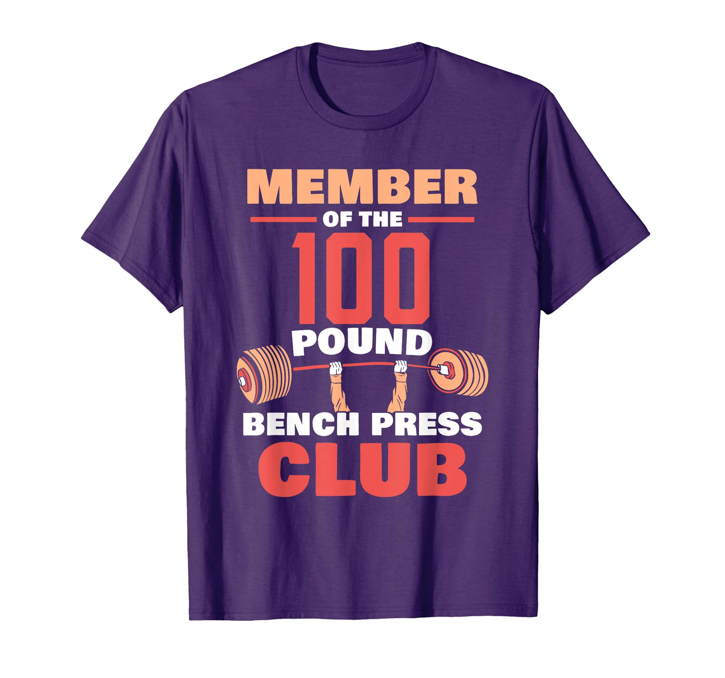 Member Of The 100 Pound Bench Press Club Strength Gym T-Shirt