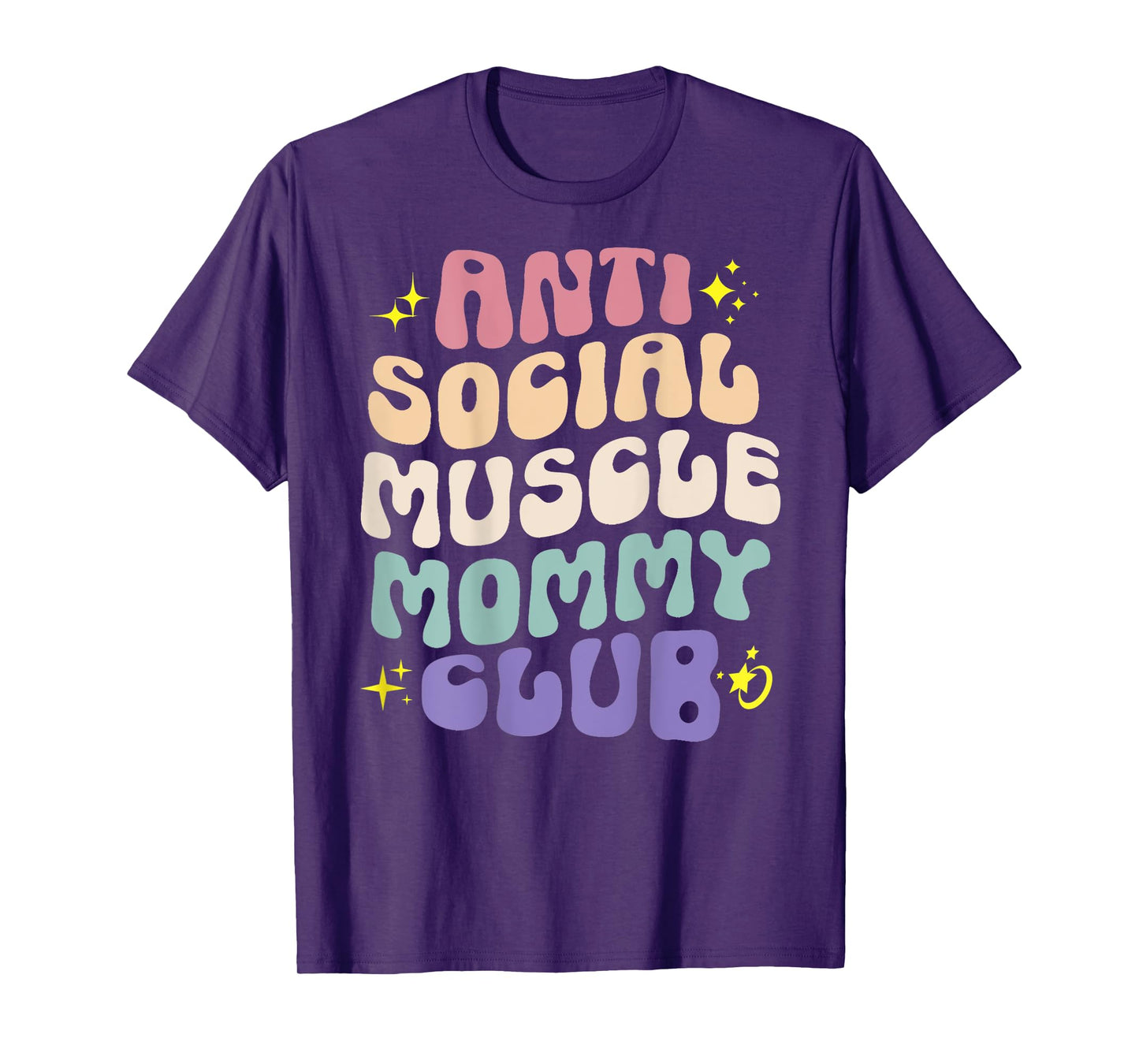 Anti Social Muscle Mommy Club Groovy Pump Cover Funny T-Shirt