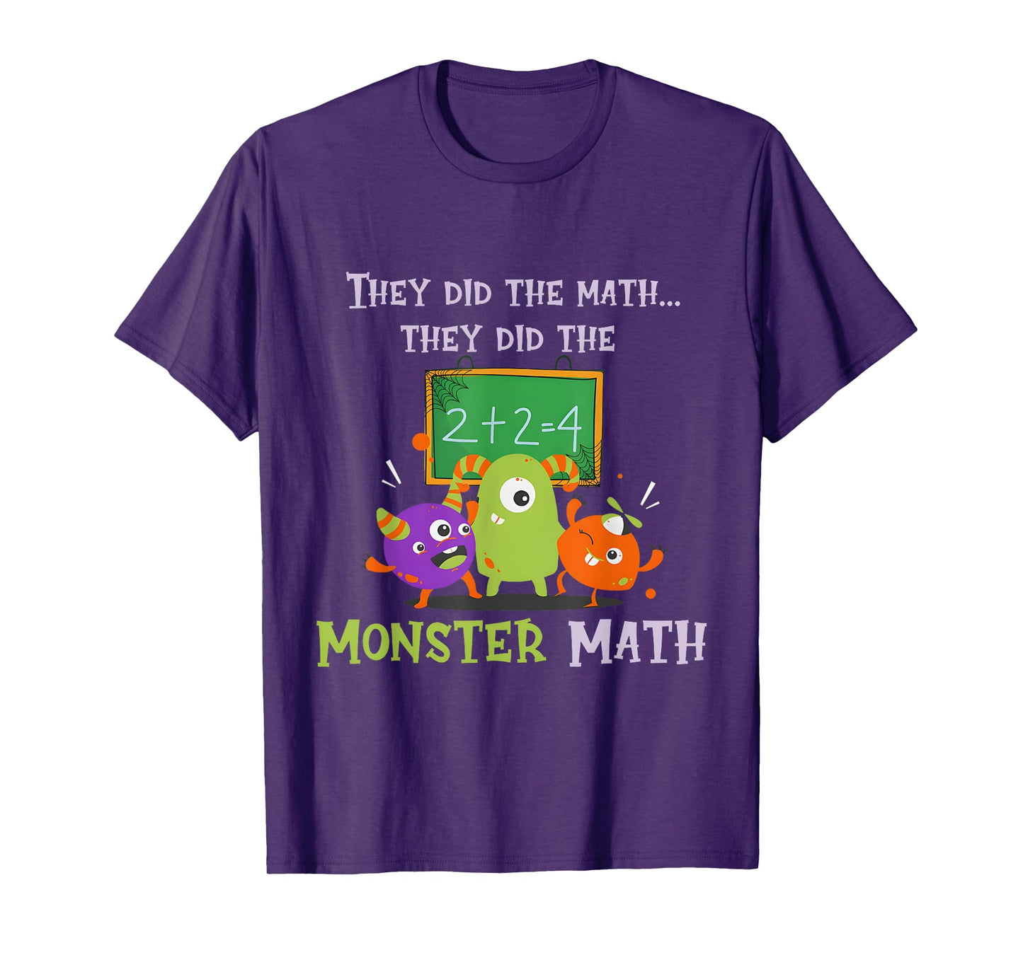 They Did The Math They Did The Monster Math Funny T-Shirt