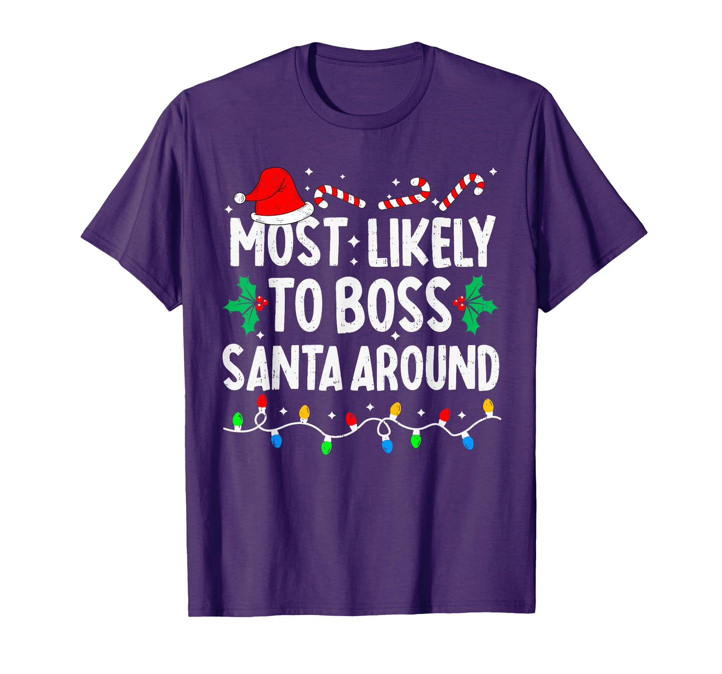 Most Likely to Boss Santa Around Family Matching Christmas T-Shirt