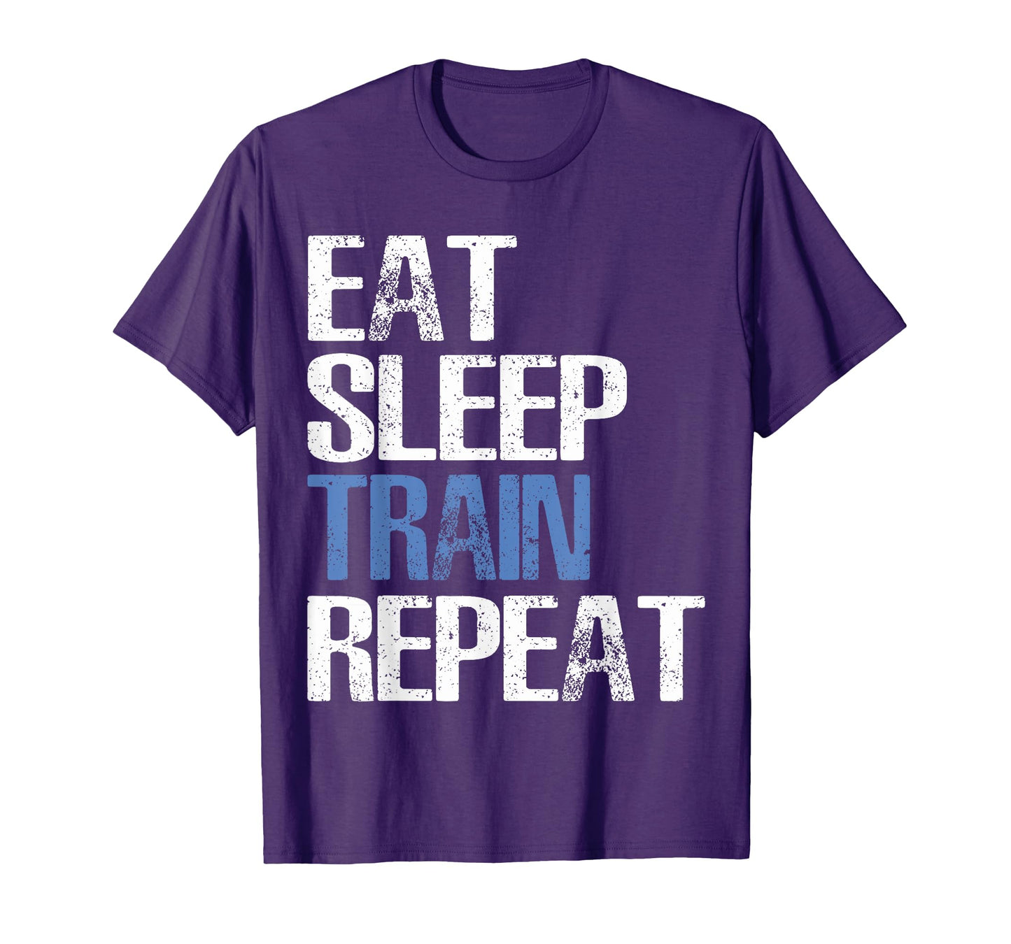 Eat Sleep Train Repeat T-Shirt Cool Gym Gift TShirt T-Shirt