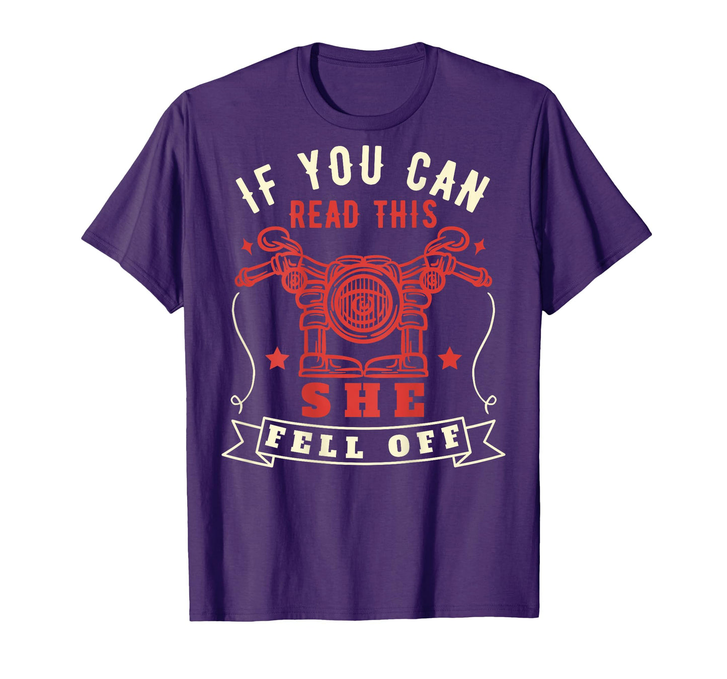 Funny If You Can Read This She Fell Off Cool Vintage Biker T-Shirt