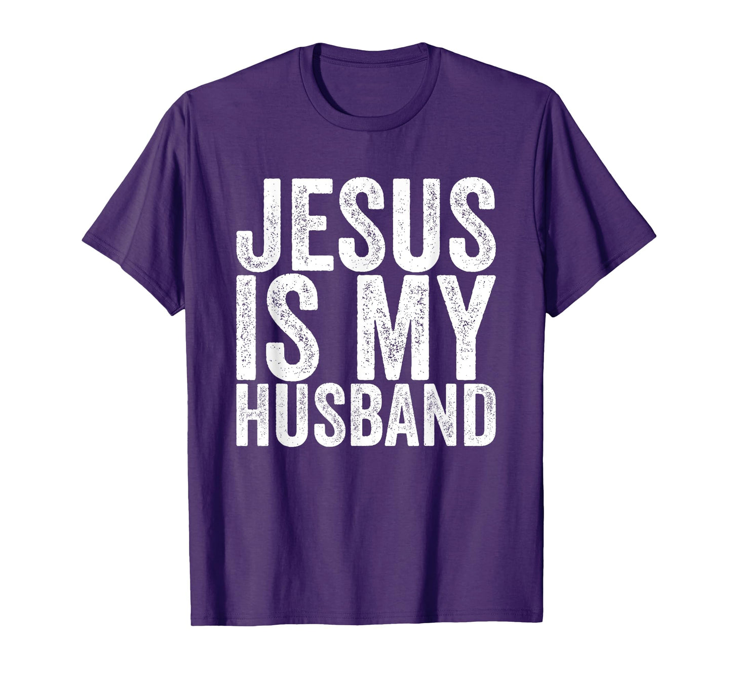 Jesus Is My Husband T-Shirt