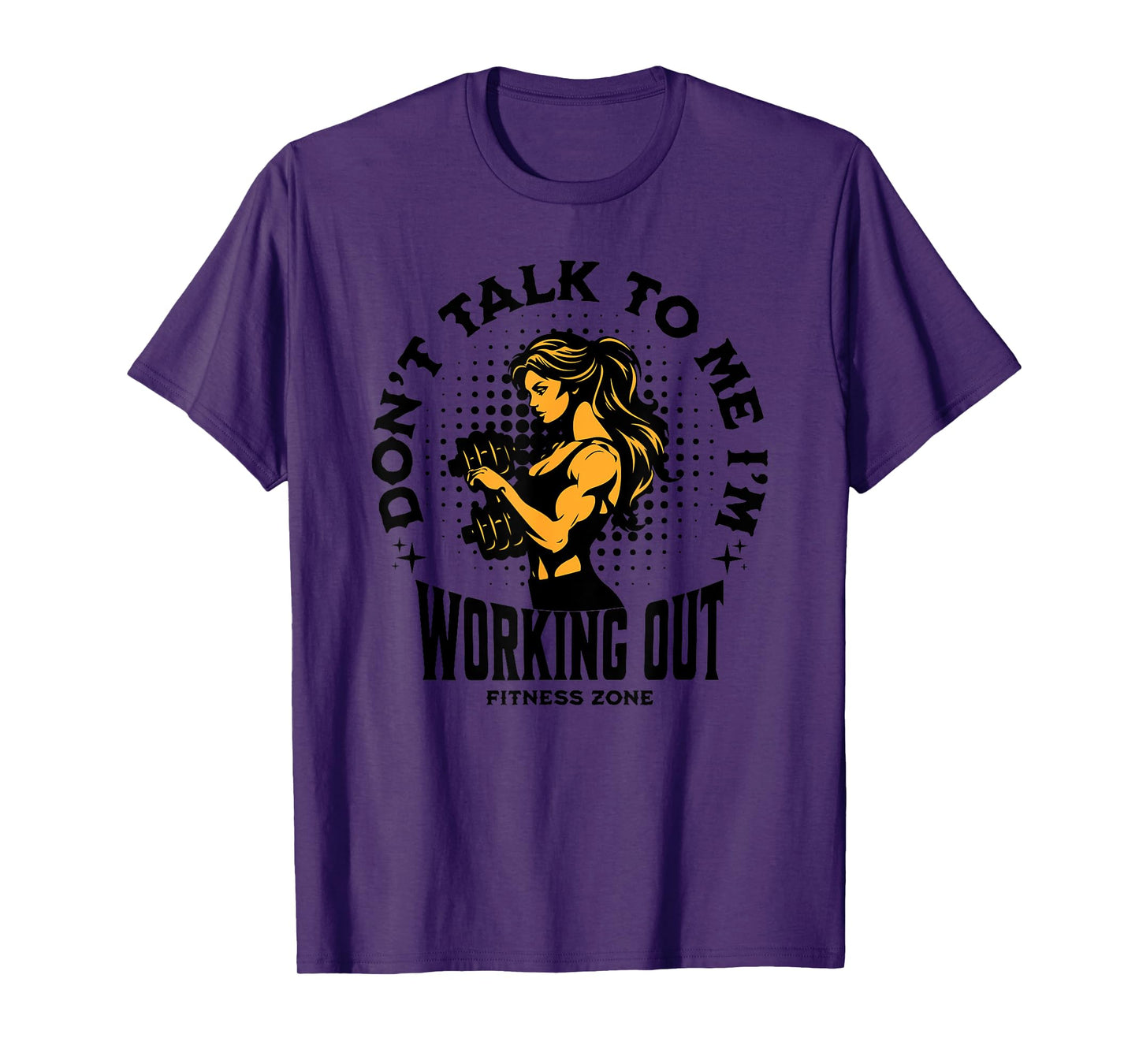 Don't Talk to Me I'm Working Out Funny Gym T-Shirt