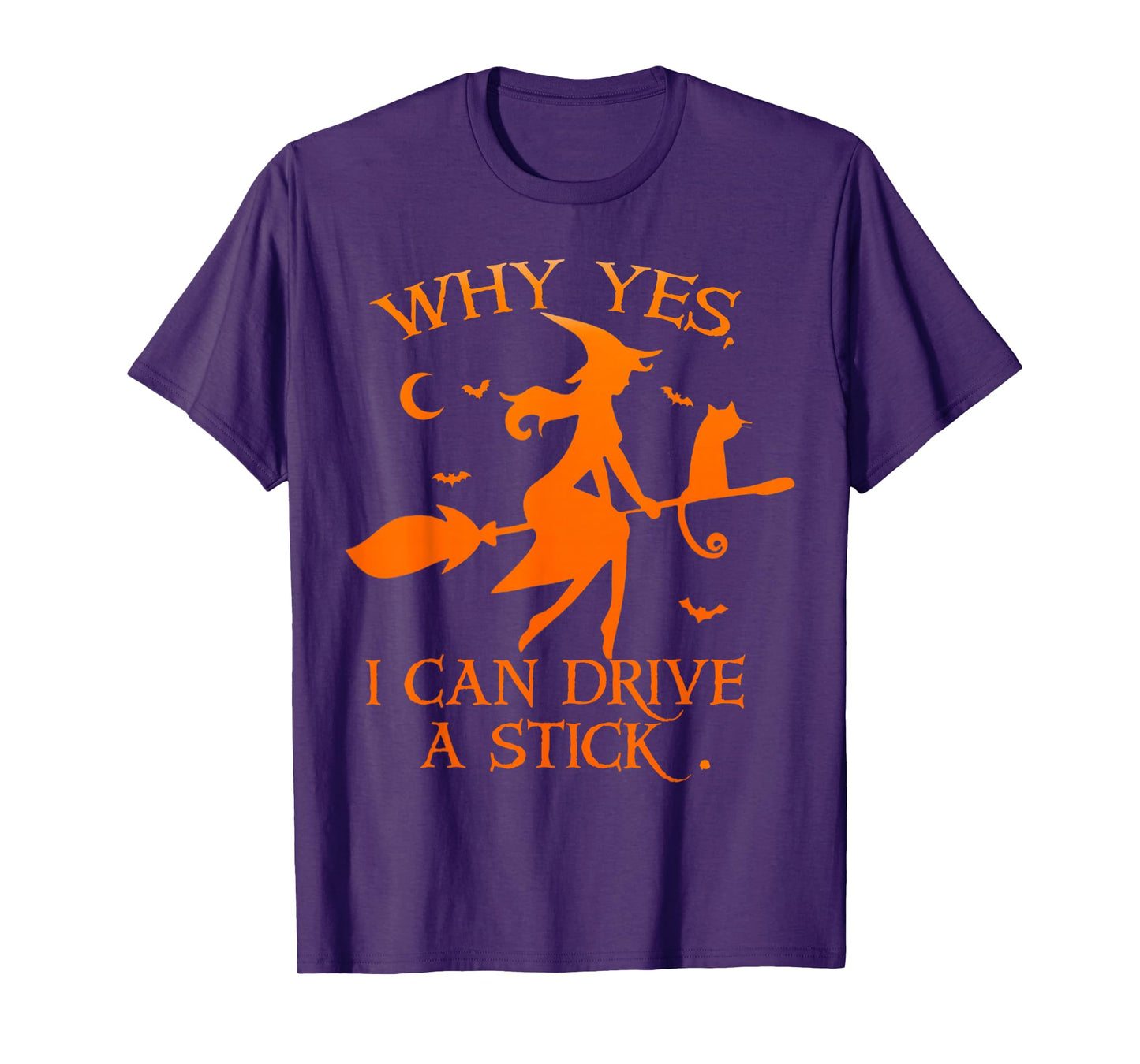 Yes I Can Drive A Stick Funny Halloween Spooky Witch Women T-Shirt