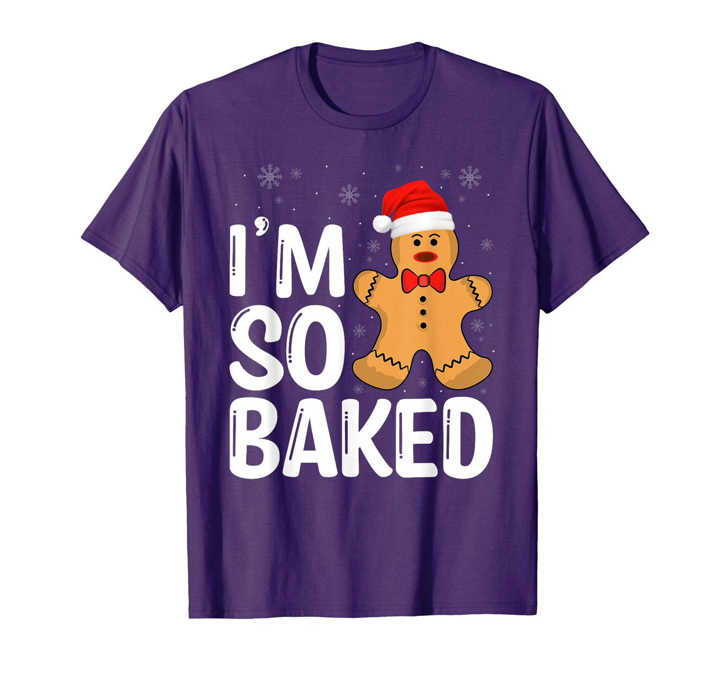 Christmas Gingerbread I' m So Baked Funny Xmas T-Shirt