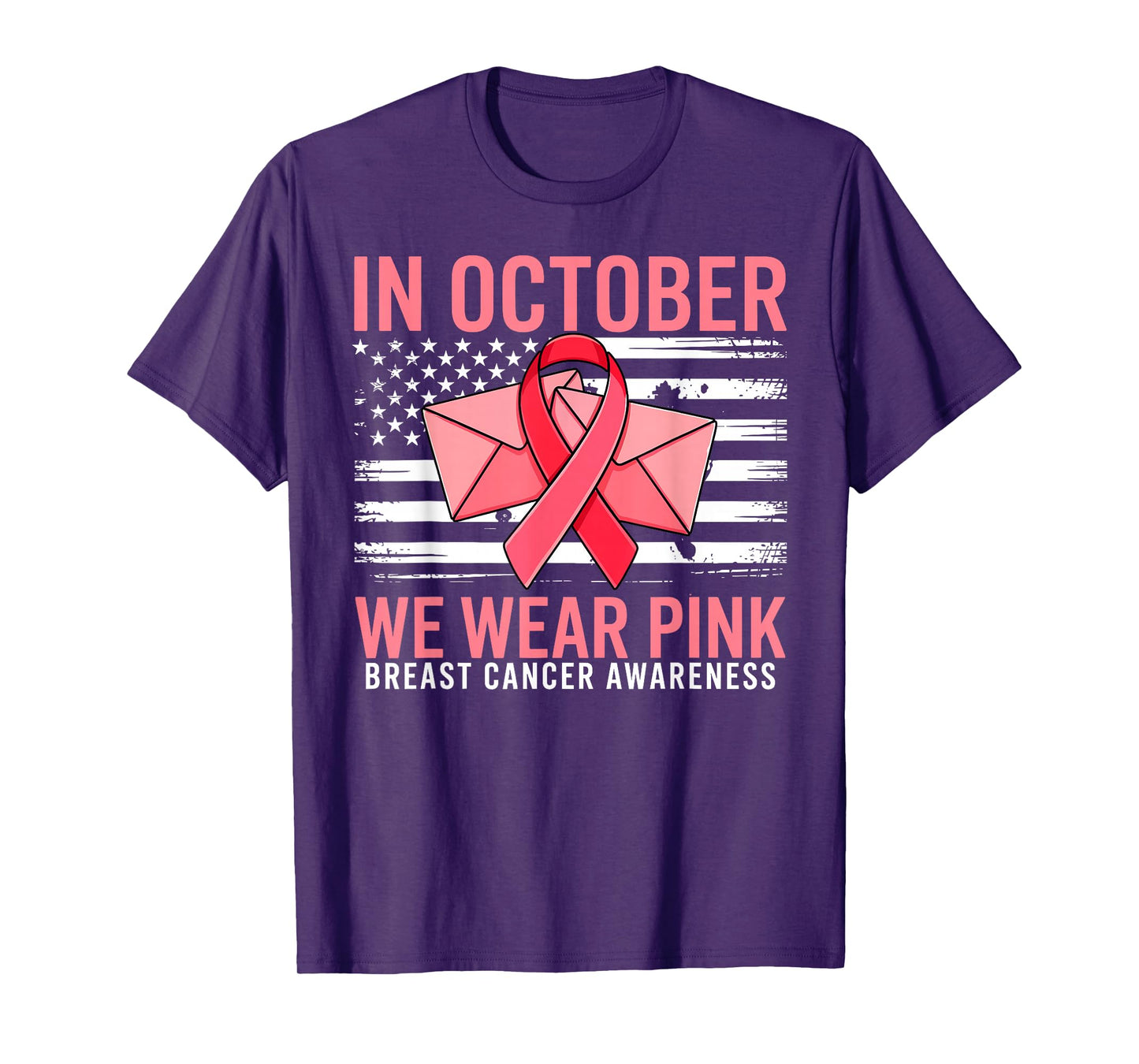 in October We Wear Pink Postal Worker US Flag Breast Cancer T-Shirt
