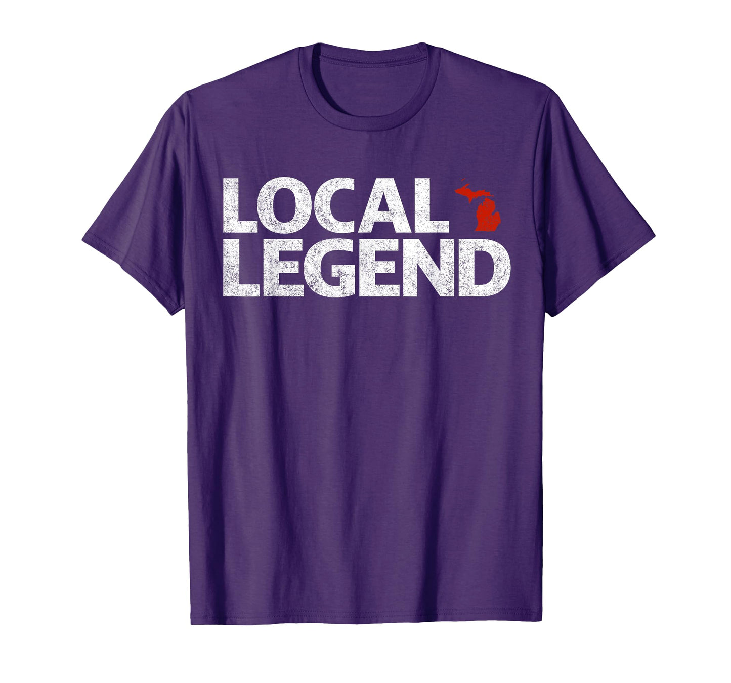 Local Michigan Legend - Funny Sarcastic Michigan T-Shirt