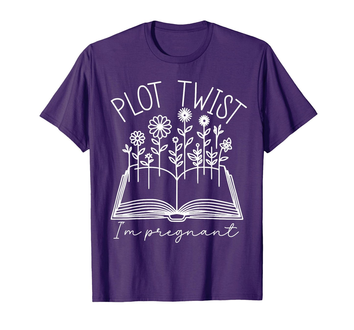 Plot Twist I'm Pregnant Literary Pregnancy Announcement Book T-Shirt