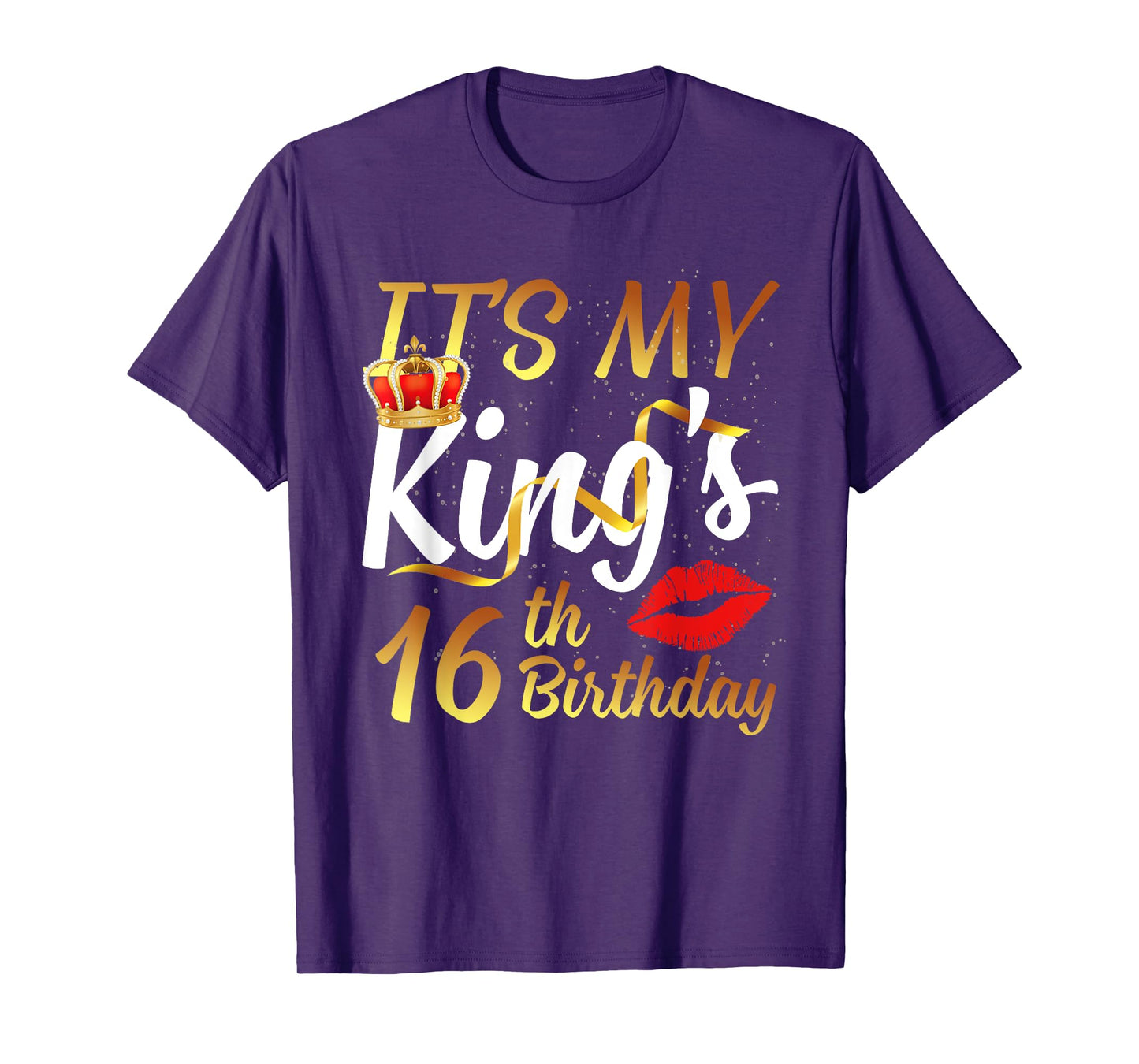 It's My King's 16th Birthday Gold Crown For 16 Years Old Man T-Shirt