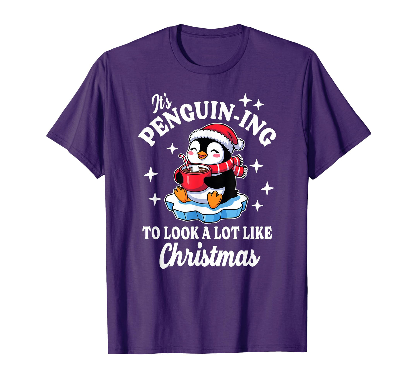 Penguin-ing to Look Like Christmas Hot Cocoa T-Shirt