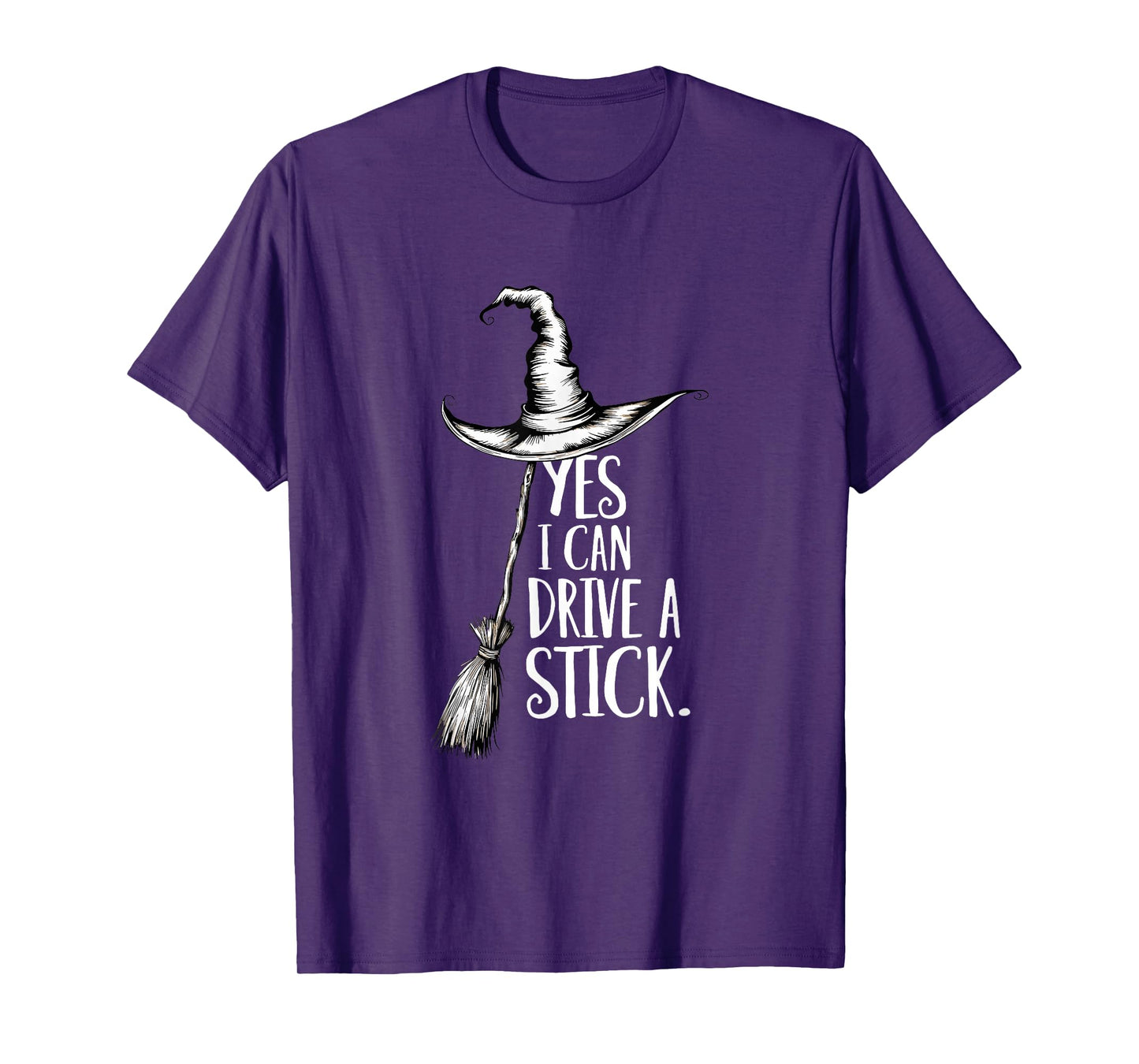 Yes I Can Drive A Stick Halloween Witch Broom Witch Spooky T-Shirt