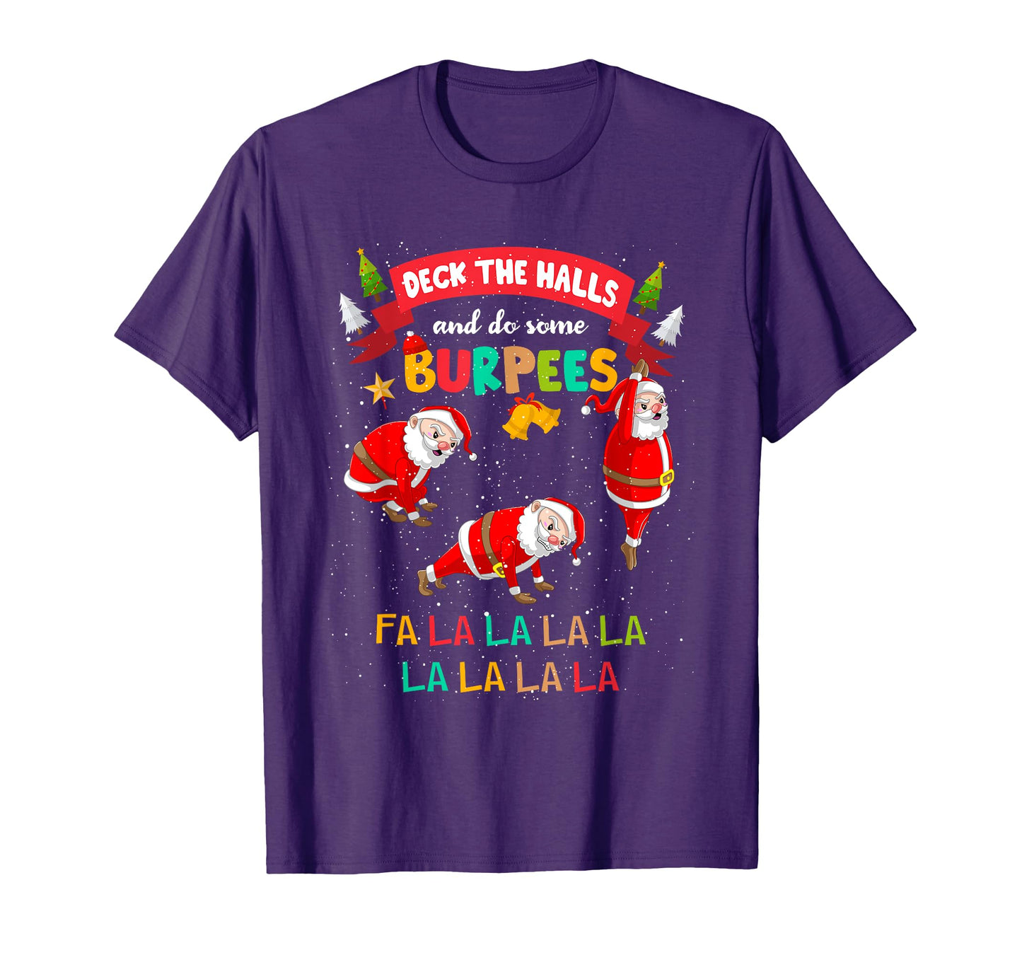 Deck The Halls And Do Some Burpees Christmas Gym Santa Claus T-Shirt