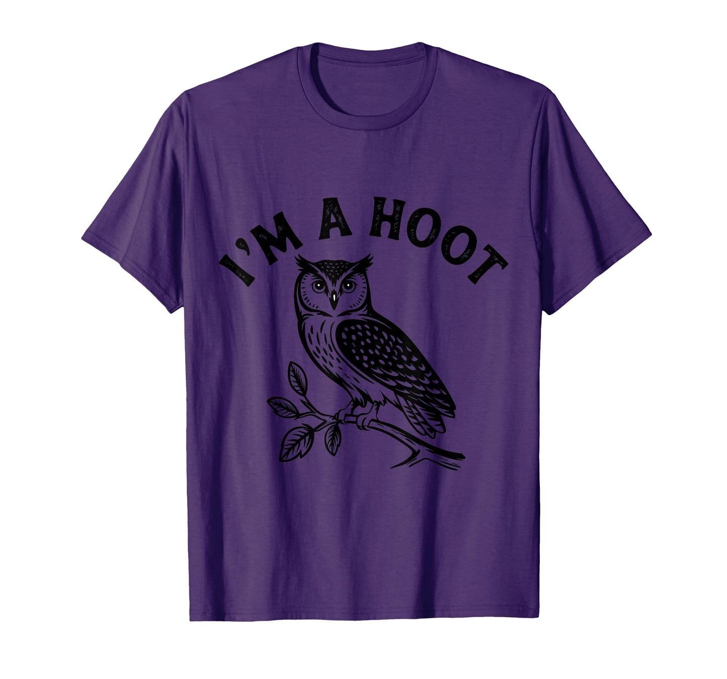 Retro I'm A Hoot Owl Bird Pun Sarcastic Jokes Women Men T-Shirt